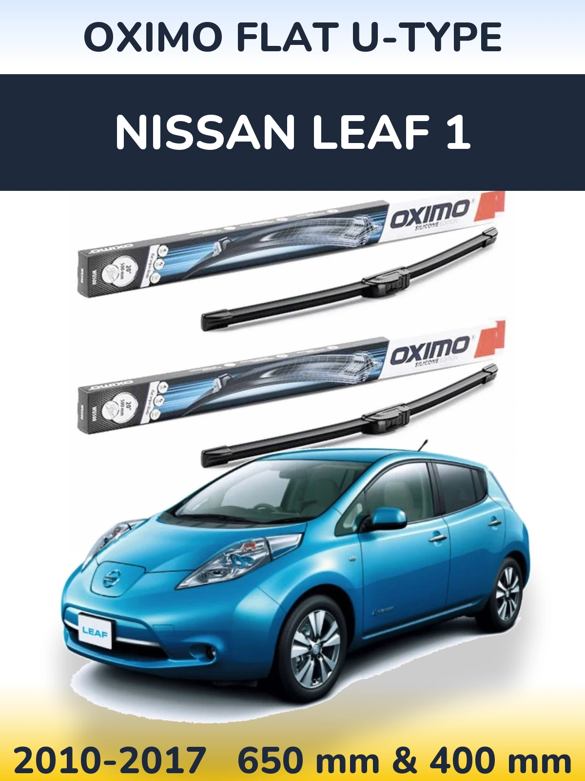 Комплект передніх щіток Oximo Flat U-type 650 & 400 мм для Nissan Leaf 1 2010-2017