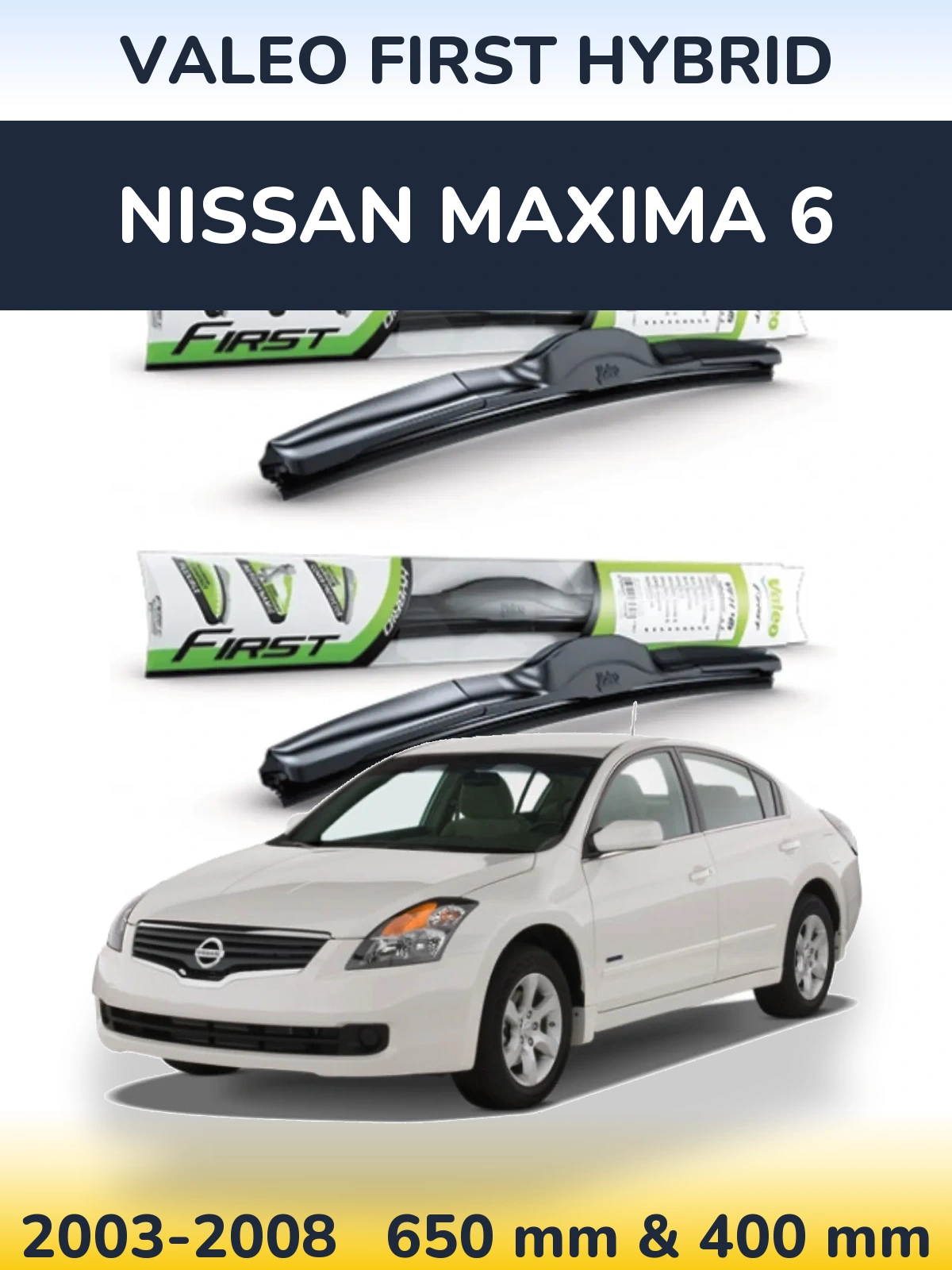 Комплект передних дворников Valeo First Hybrid 650 & 400 мм для Nissan Maxima 6 2003-2008