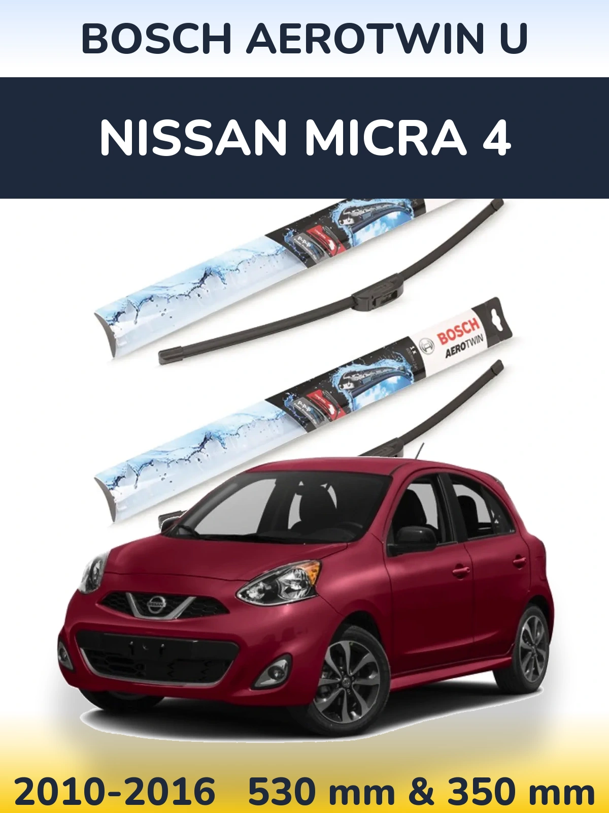 Комплект передних дворников BOSCH AeroTwin U 530 & 350 мм для Nissan Micra 4 2010-2016