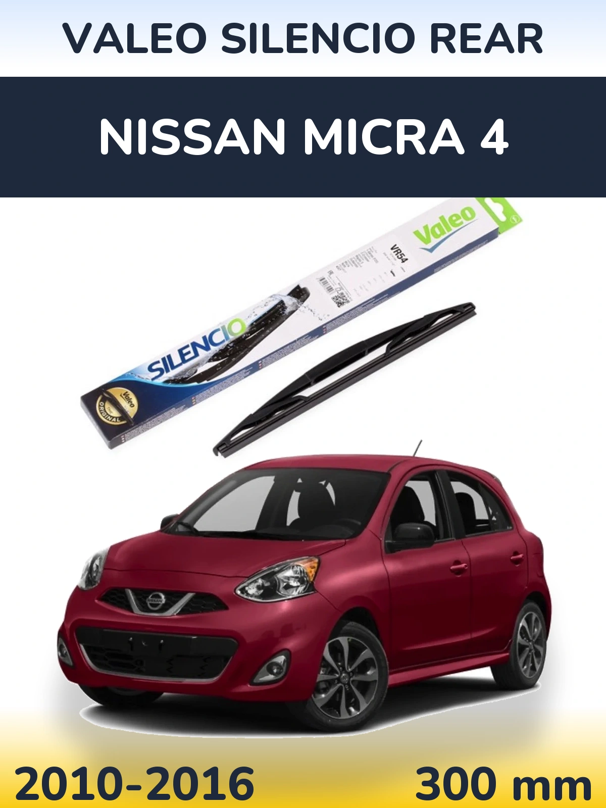 Задня щітка Valeo Silencio Rear 300 мм для Nissan Micra 4 2010-2016