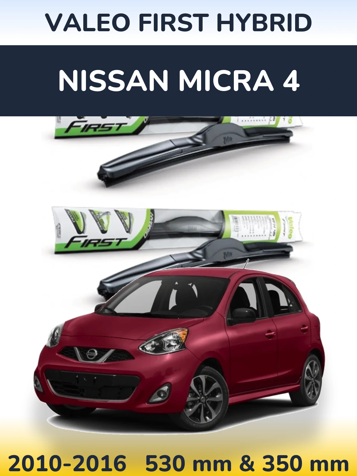 Komplet przednich wycieraczek Valeo First Hybrid 530 & 350 mm do Nissan Micra 4 2010-2016