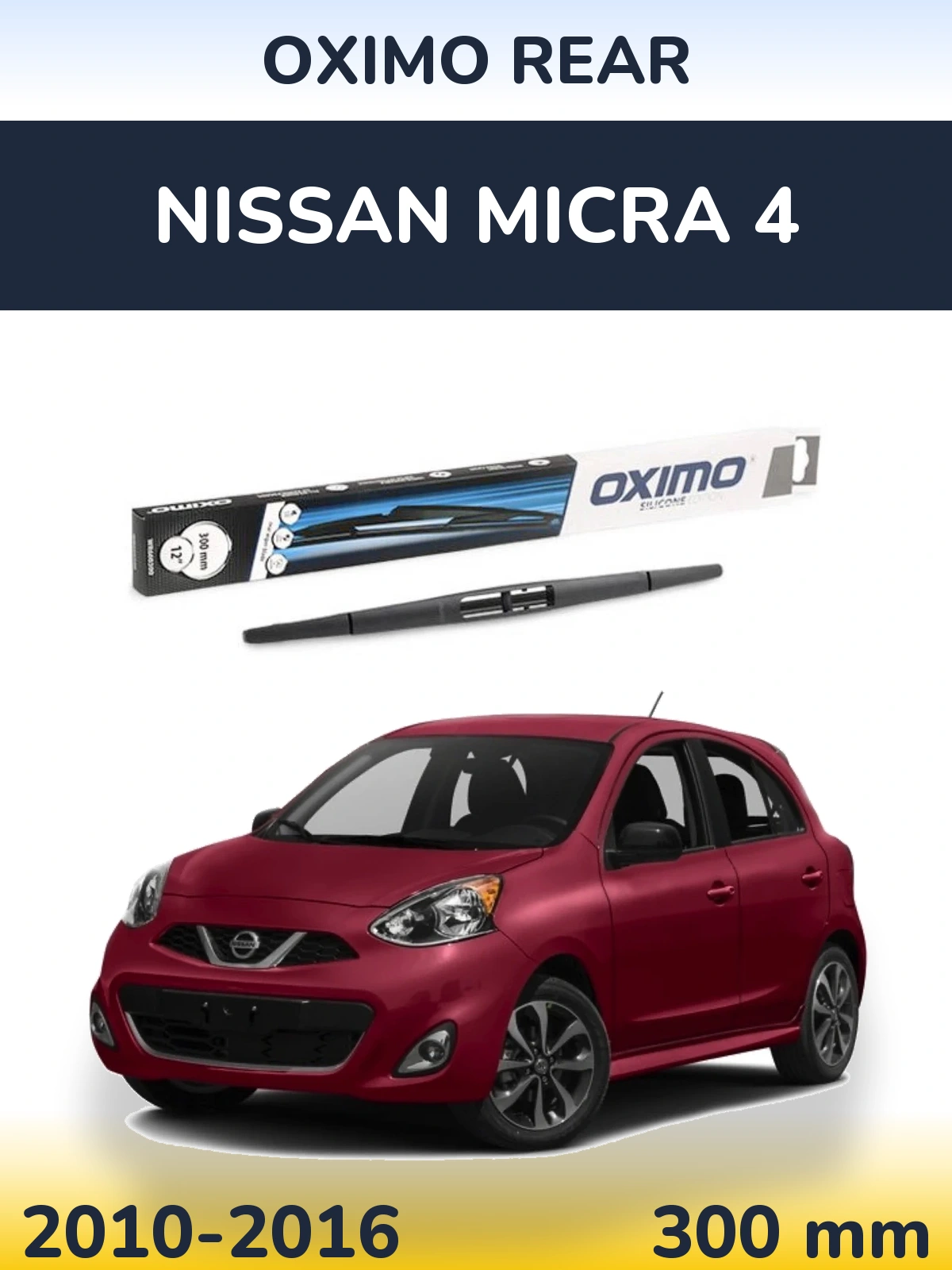 Rear wiper blade Oximo Rear 300 mm for Nissan Micra 4 2010-2016