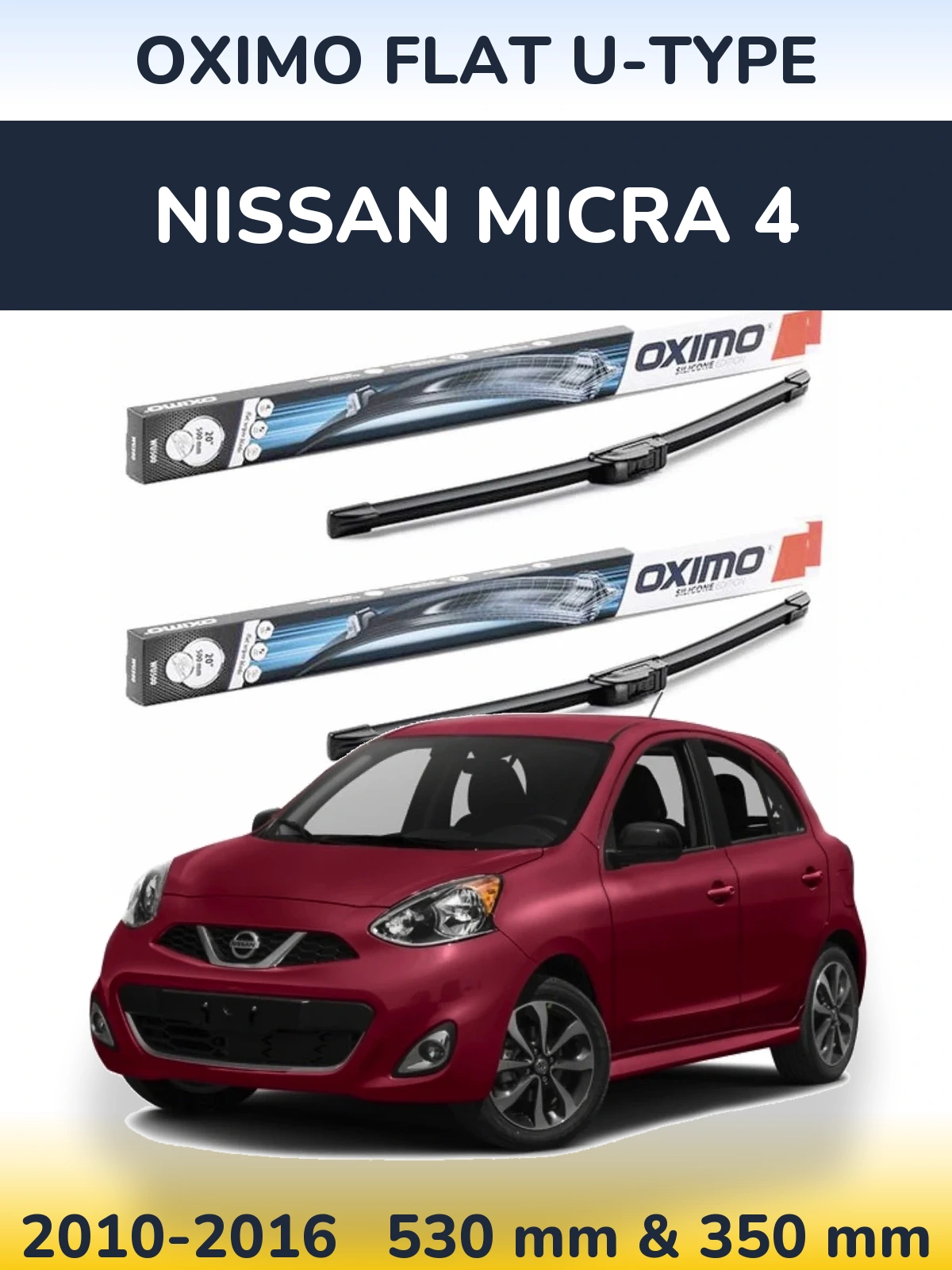 Комплект передніх щіток Oximo Flat U-type 530 & 350 мм для Nissan Micra 4 2010-2016