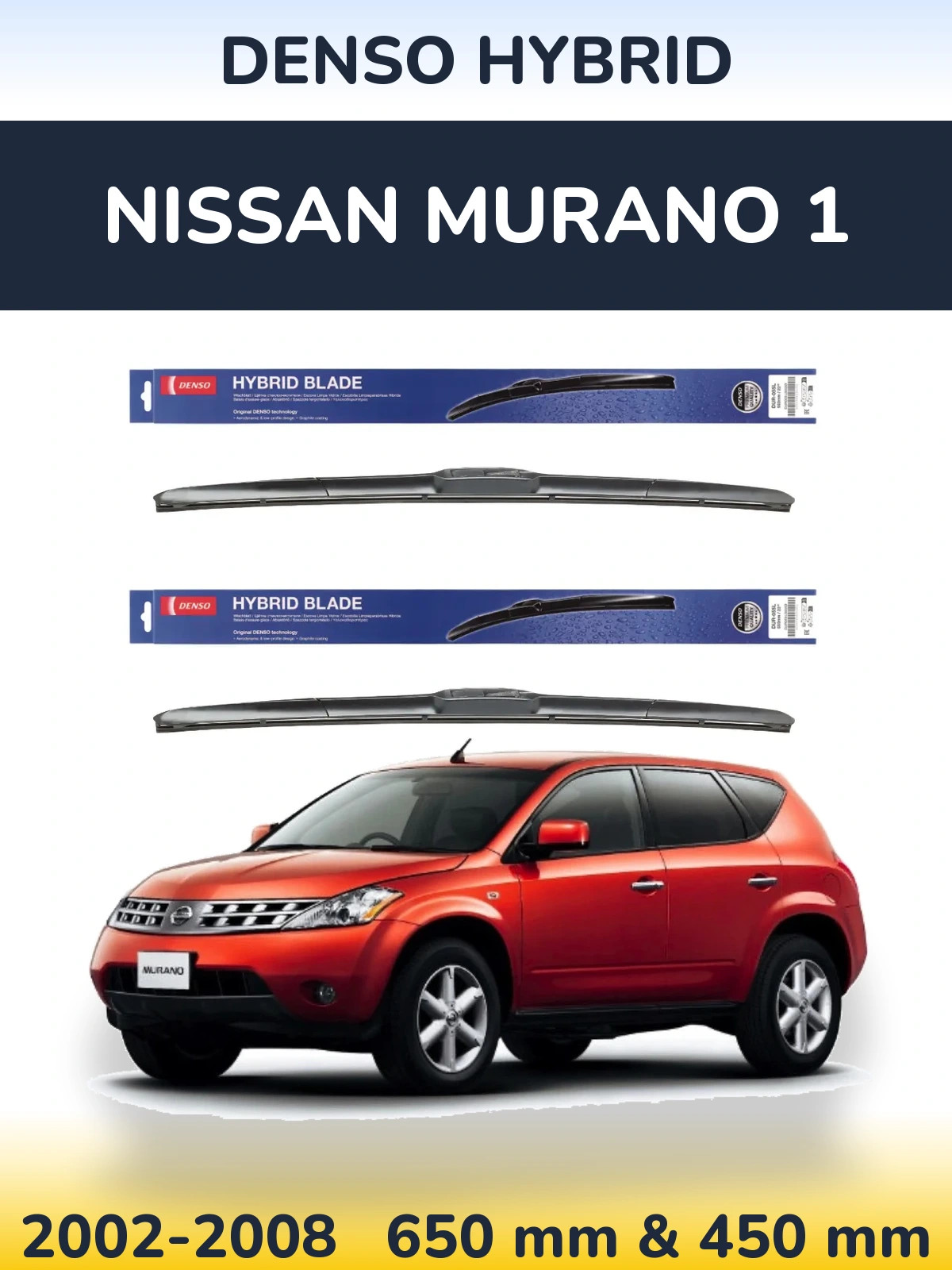 Front wiper blade set Denso Hybrid 650 & 450 mm for Nissan Murano 1 2002-2008