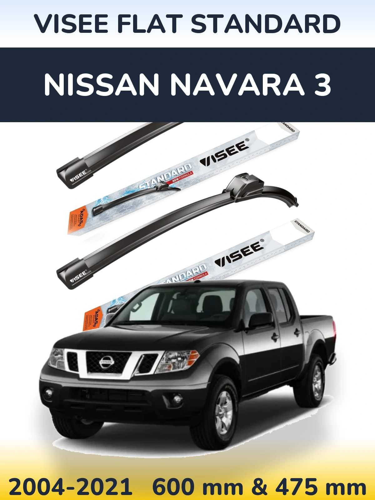 Front wiper blade set VISEE FLAT STANDARD 600 & 475 mm for Nissan Navara 3 2004-2021
