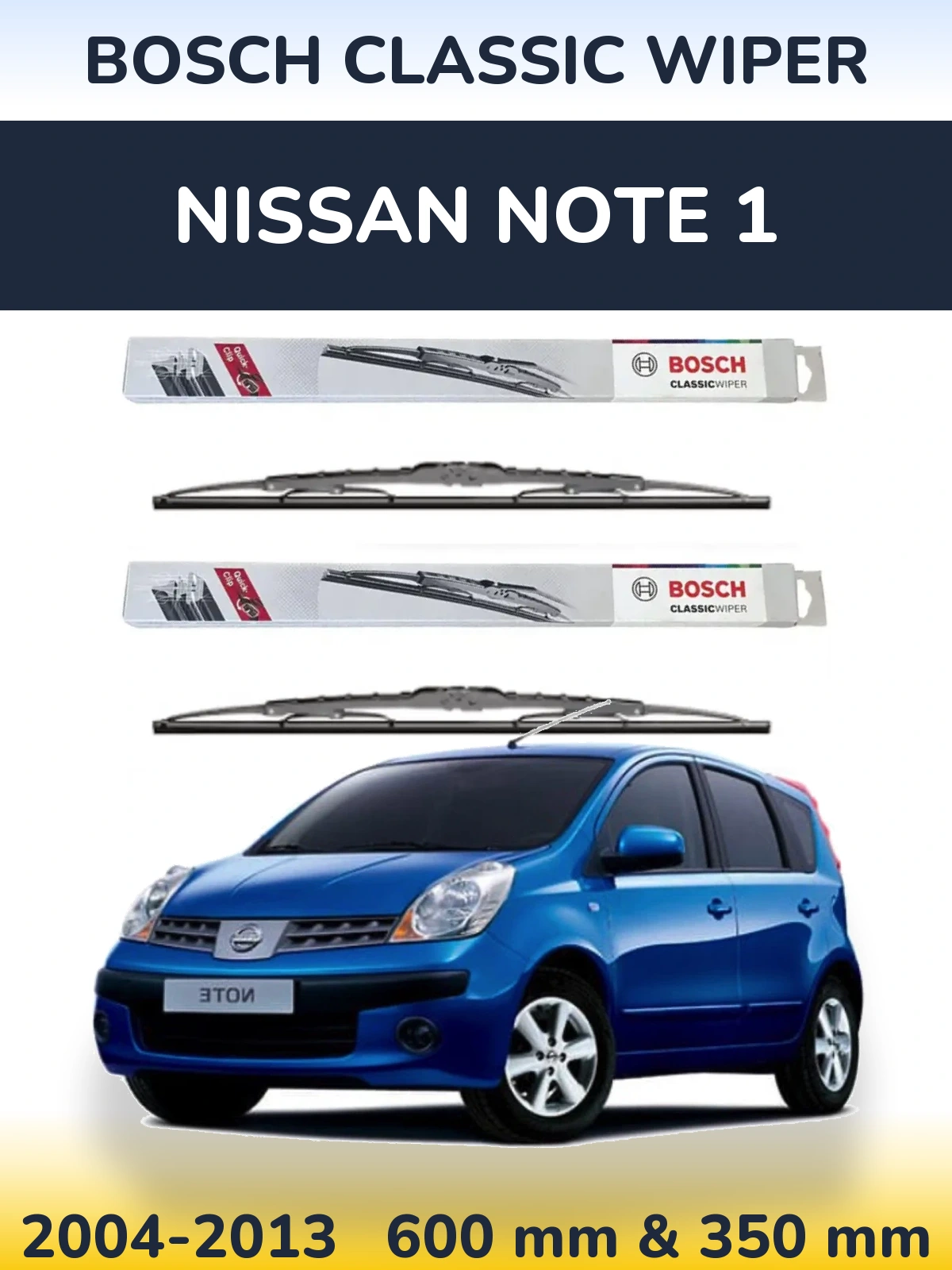 Комплект передніх щіток BOSCH Classic Wiper 600 & 340 мм для Nissan Note 1 2004-2013