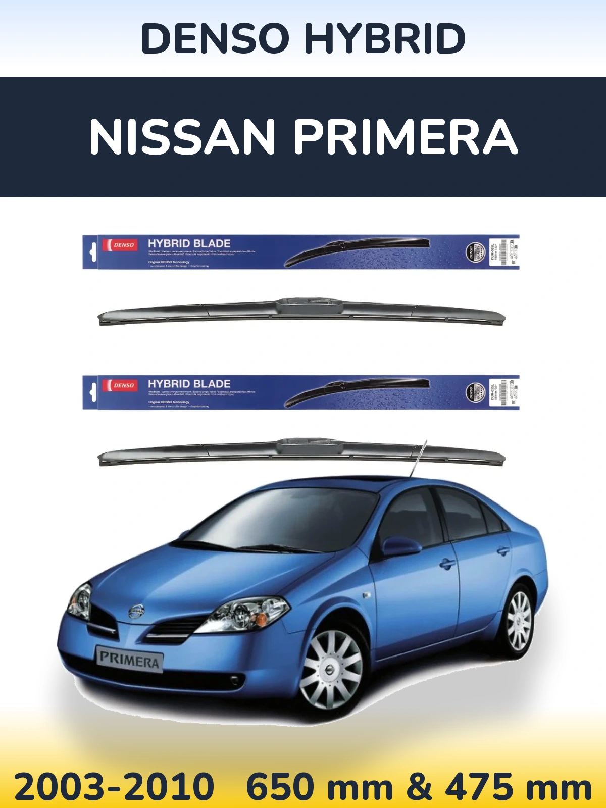 Komplet przednich wycieraczek Denso Hybrid 650 & 475 mm do Nissan Primera 2003-2010