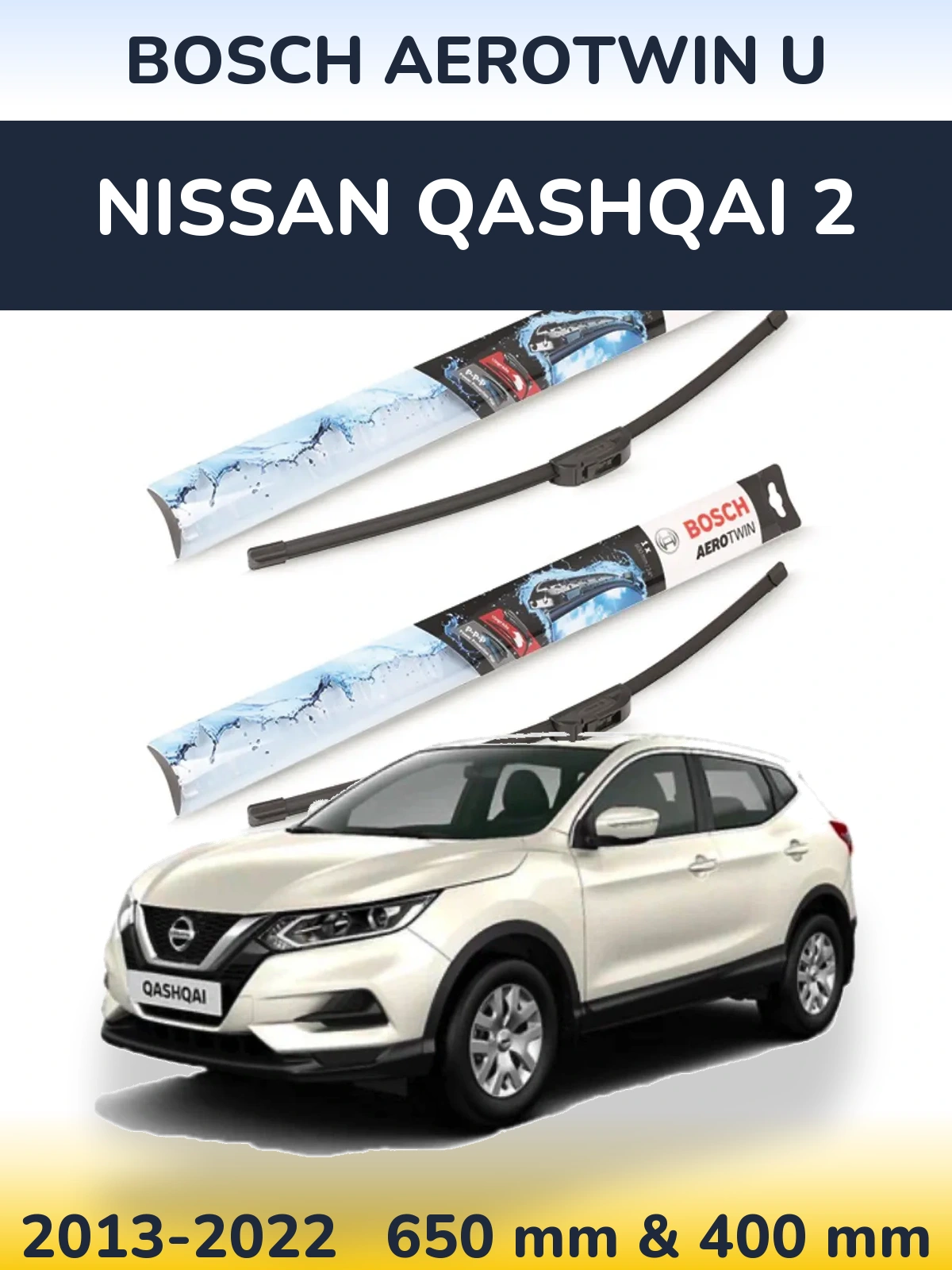 Front wiper blade set BOSCH AeroTwin U 650 & 400 mm for Nissan Qashqai 2 2013-2022