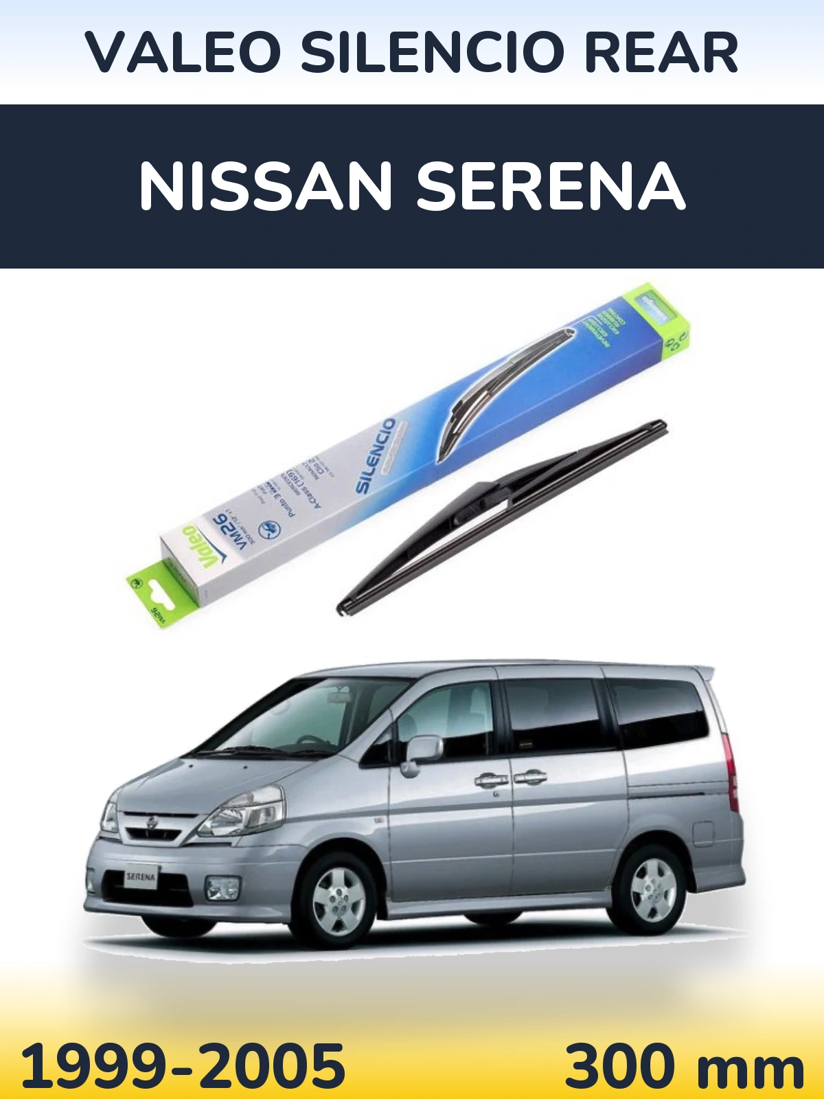 Tylna wycieraczka Valeo Silencio Rear 300 mm do Nissan Serena 1999-2005