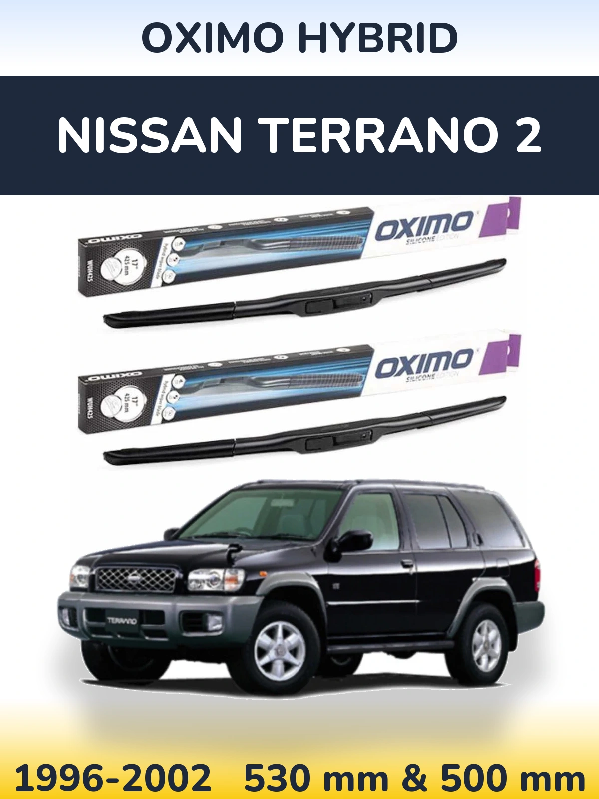 Комплект передніх щіток Oximo Hybrid 530 & 500 мм для Nissan Terrano 2 1996-2002