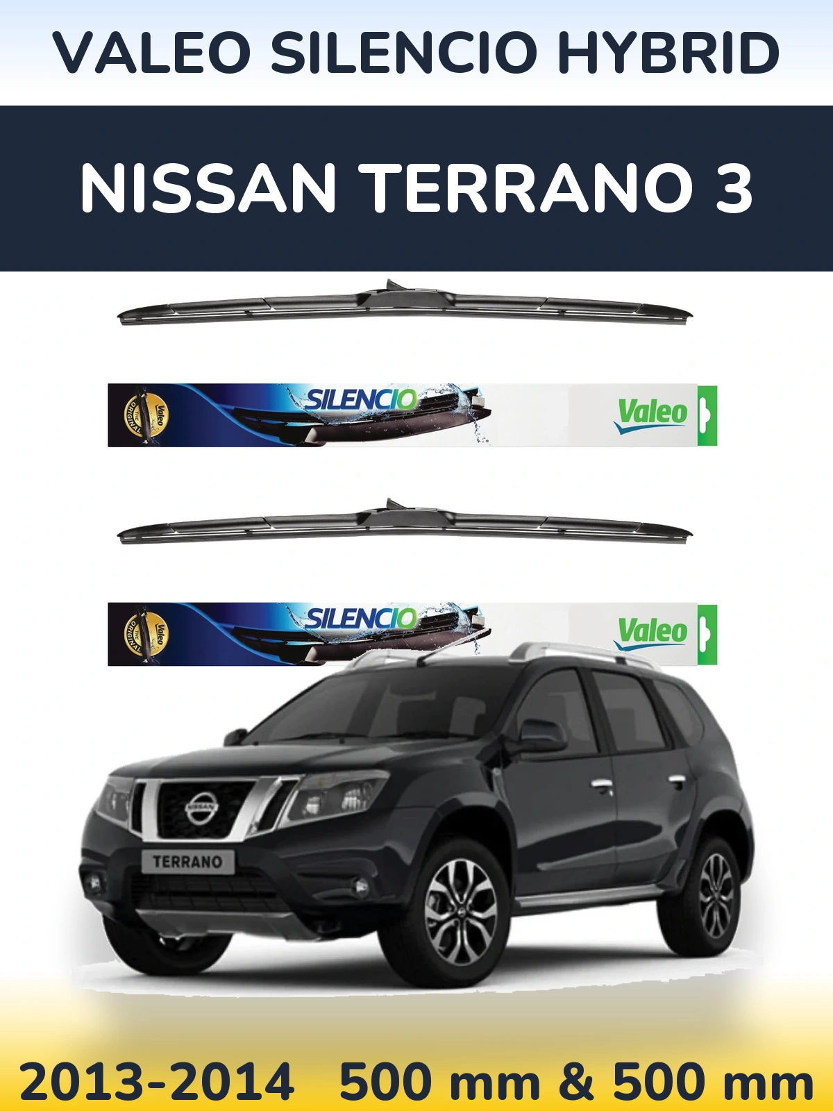 Komplet przednich wycieraczek Valeo Silencio Hybrid 500 & 500 mm do Nissan Terrano 3 2013-2014