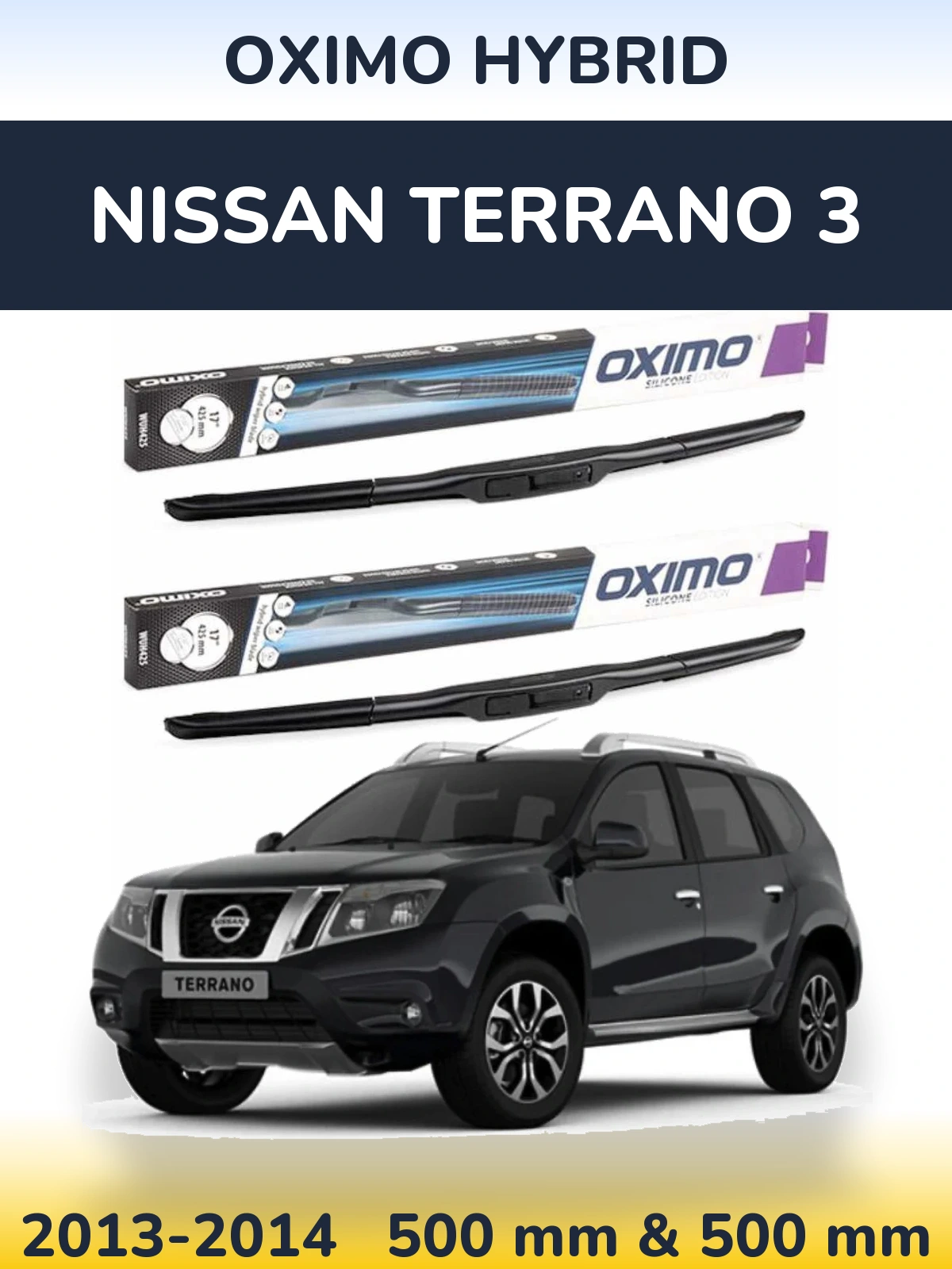 Komplet przednich wycieraczek Oximo Hybrid 500 & 500 mm do Nissan Terrano 3 2013-2014