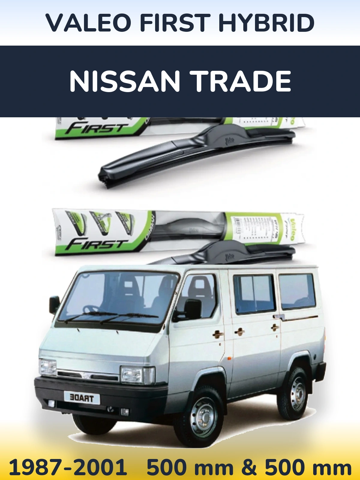 Комплект передніх щіток Valeo First Hybrid 500 & 500 мм для Nissan Trade 1987-2001