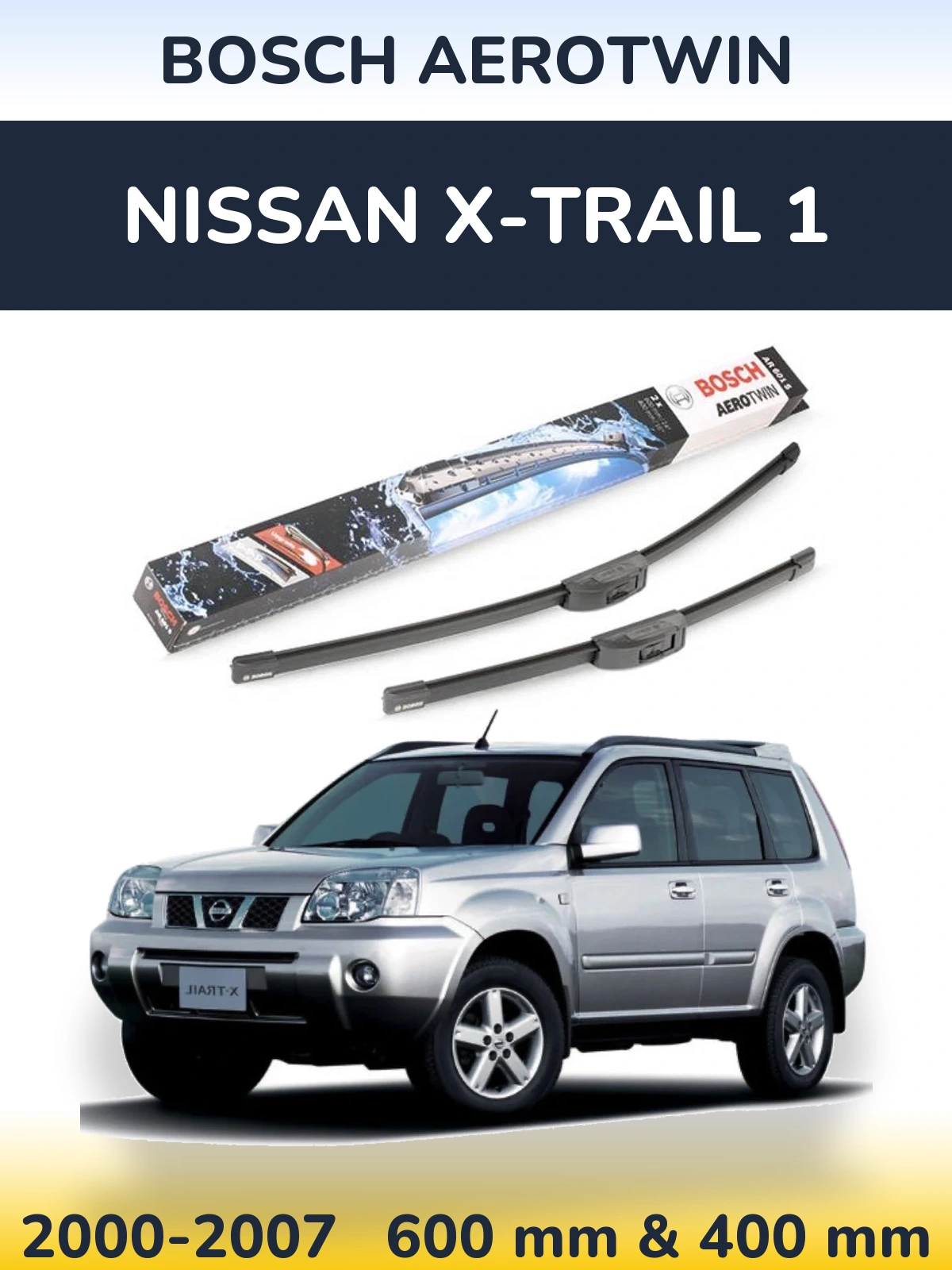 Front wiper blade set BOSCH AeroTwin 600 & 400 mm for Nissan X-Trail 1 2000-2007