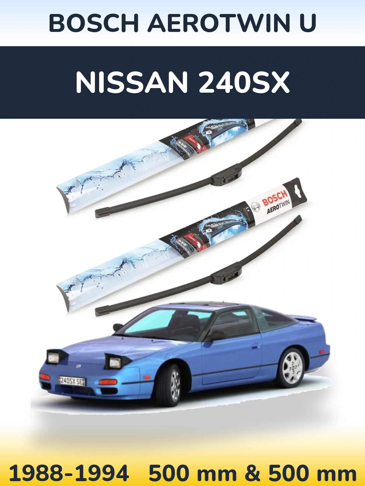 Комплект передних дворников BOSCH AeroTwin U 500 & 500 мм для Nissan 240SX 1988-1994