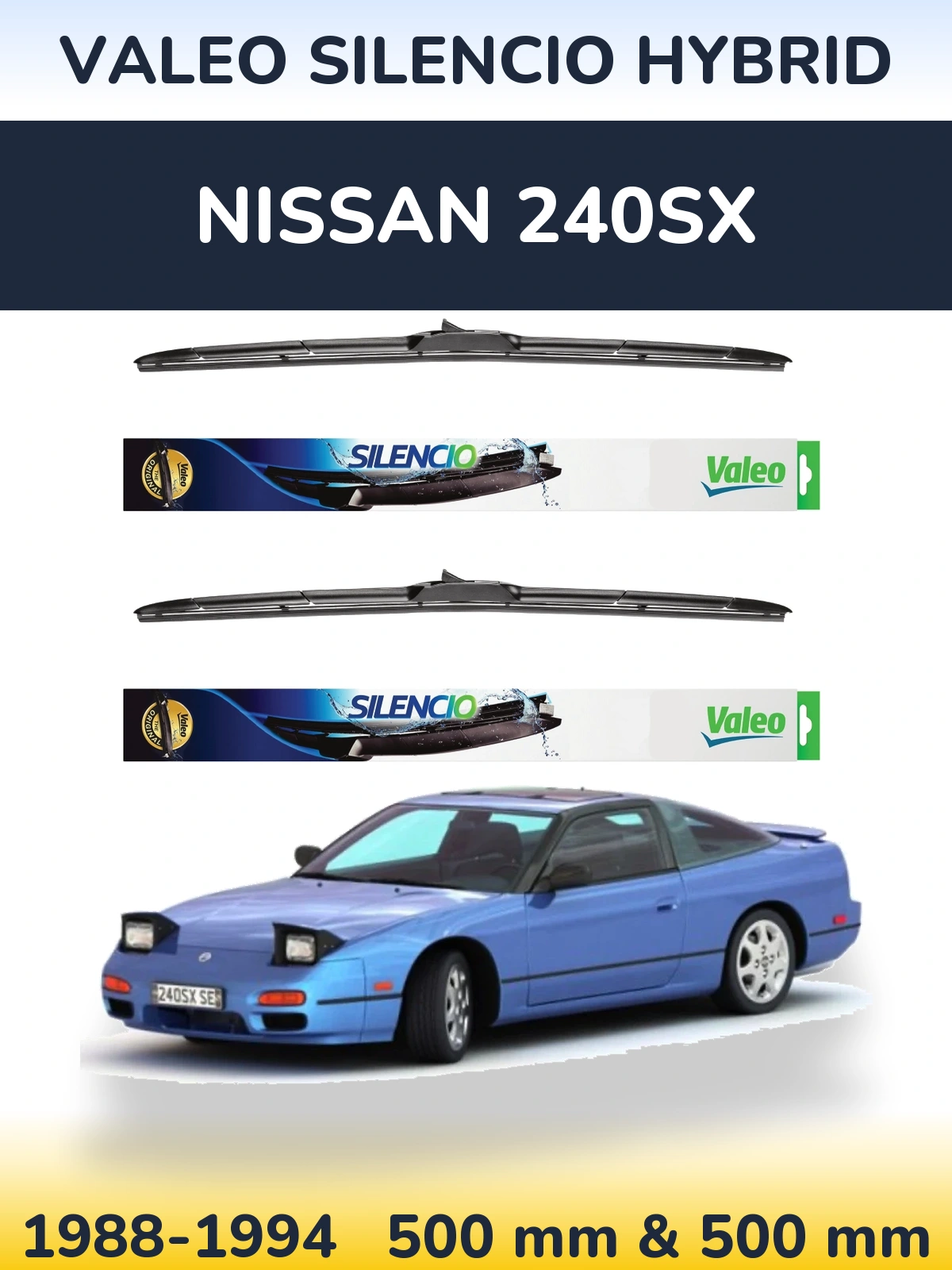 Front wiper blade set Valeo Silencio Hybrid 500 & 500 mm for Nissan 240SX 1988-1994