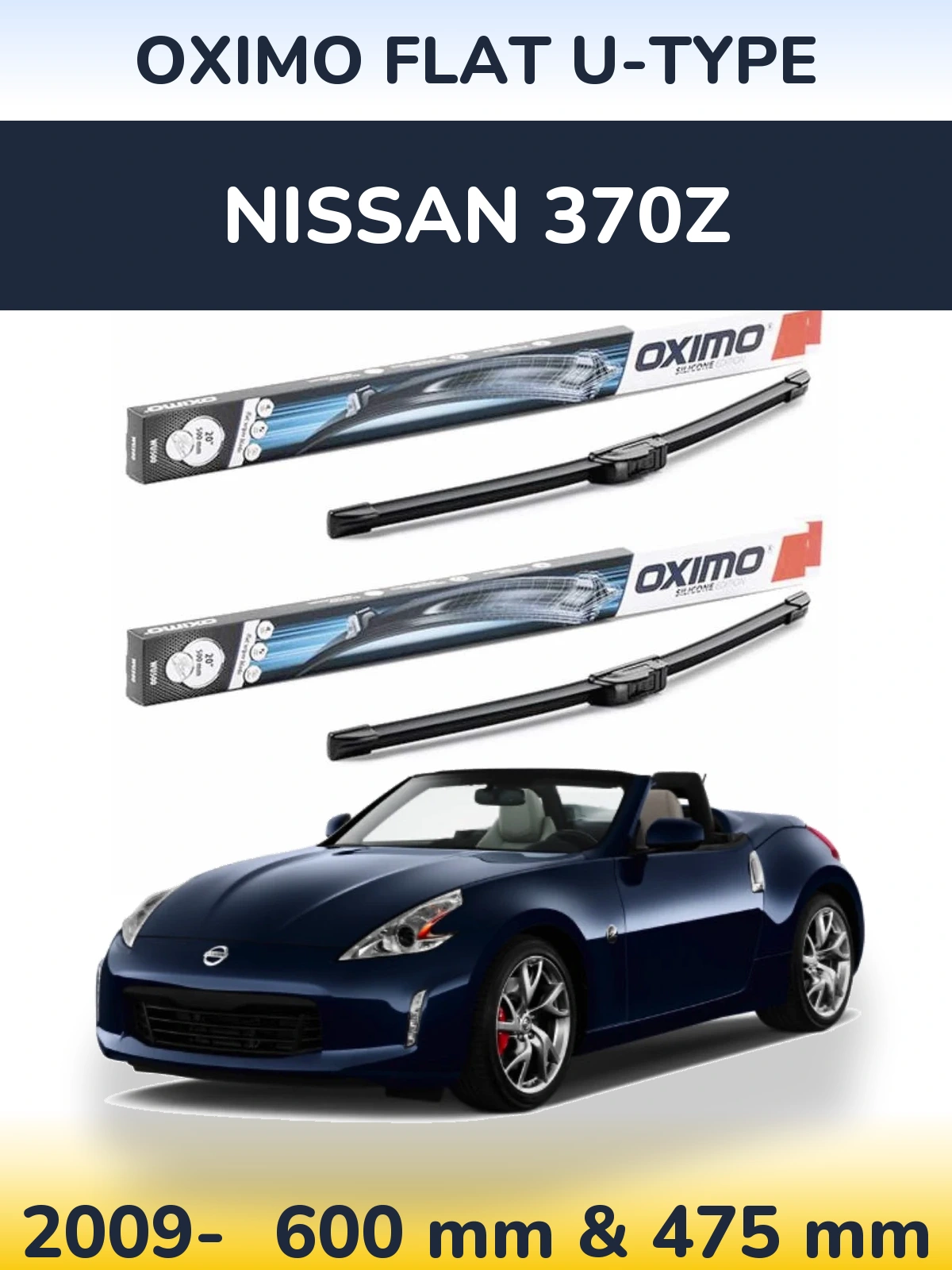 Front wiper blade set Oximo Flat U-type 600 & 475 mm for Nissan 370Z 2009-2026