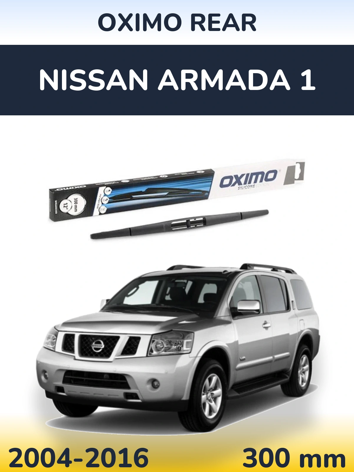 Задня щітка Oximo Rear 300 мм для Nissan Armada 1 2004-2016