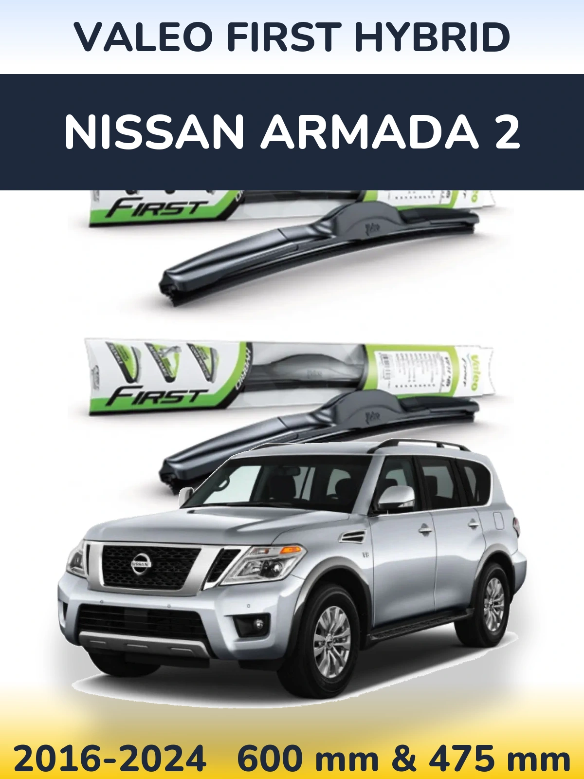 Комплект передних дворников Valeo First Hybrid 600 & 475 мм для Nissan Armada 2 2016-2024
