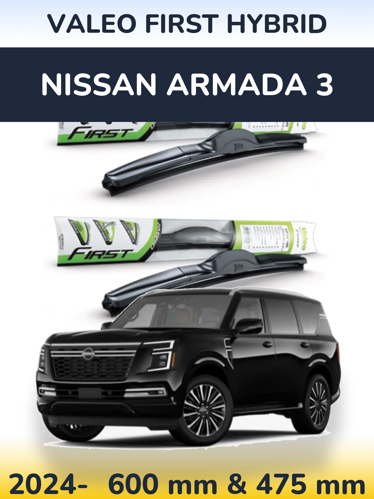 Front wiper blade set Valeo First Hybrid 600 & 475 mm for Nissan Armada 3 2024-2026