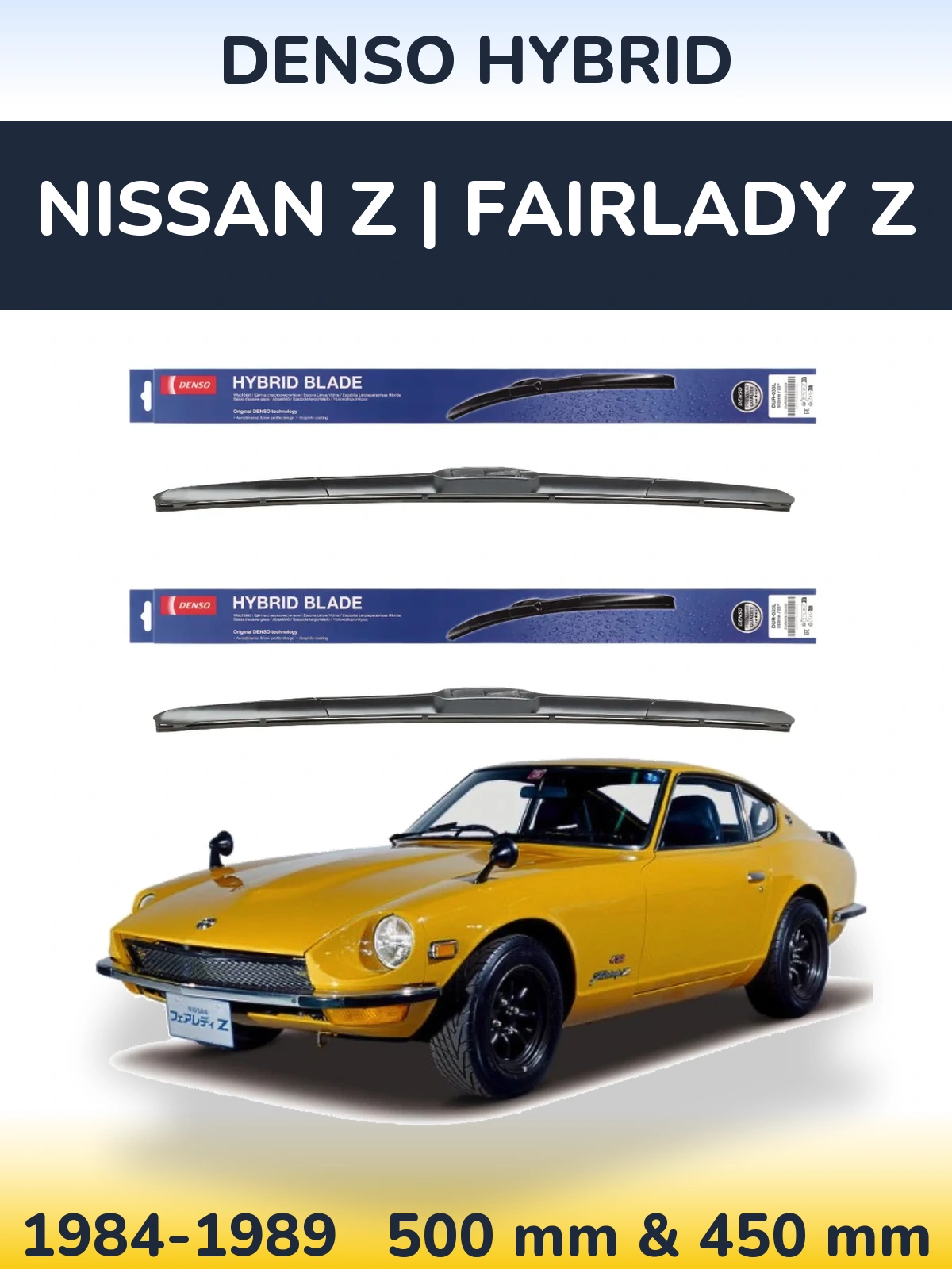 Komplet przednich wycieraczek Denso Hybrid 500 & 450 mm do Nissan Z | Fairlady Z 1984-1989