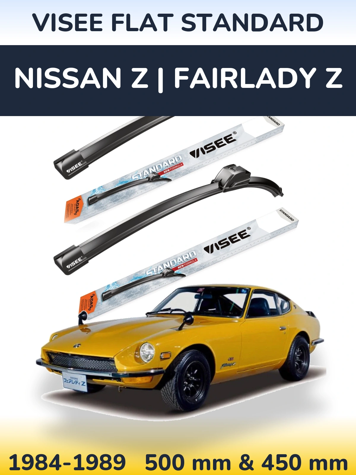 Komplet przednich wycieraczek VISEE FLAT STANDARD 500 & 450 mm do Nissan Z | Fairlady Z 1984-1989