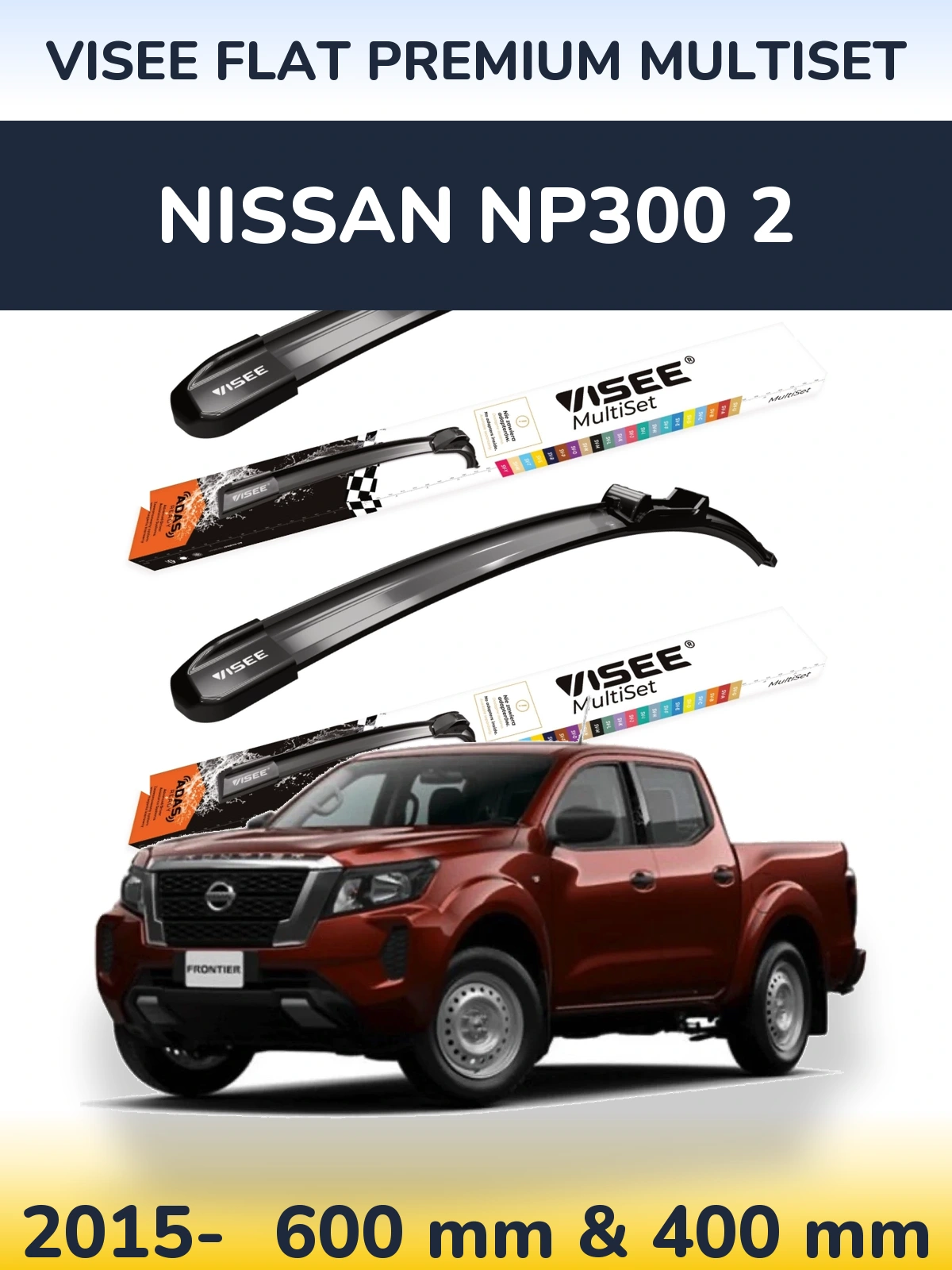 Комплект передніх щіток VISEE FLAT PREMIUM MultiSet 600 & 400 мм для Nissan NP300 2 2015-2026