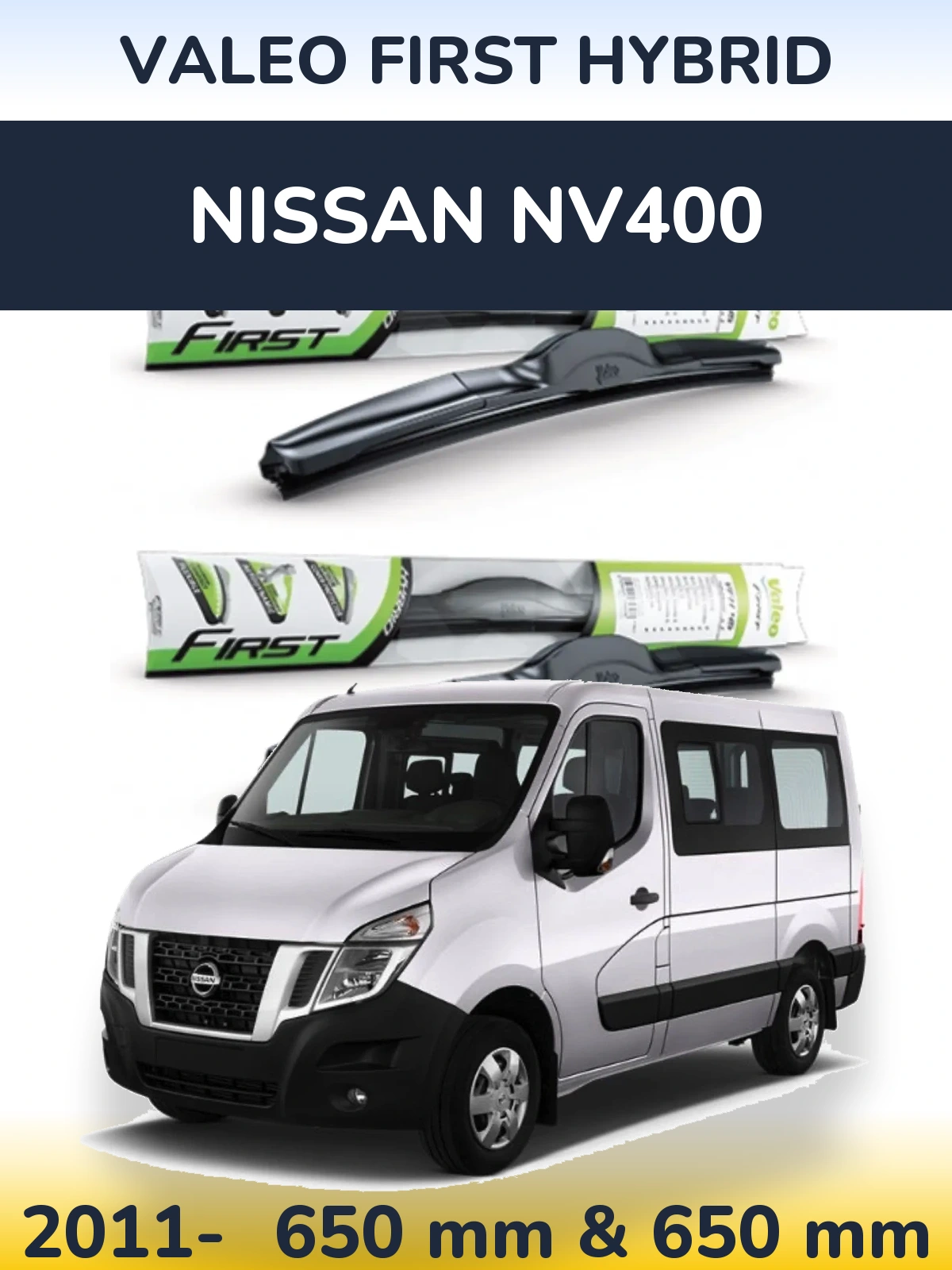 Комплект передніх щіток Valeo First Hybrid 650 & 650 мм для Nissan NV400 2011-2026