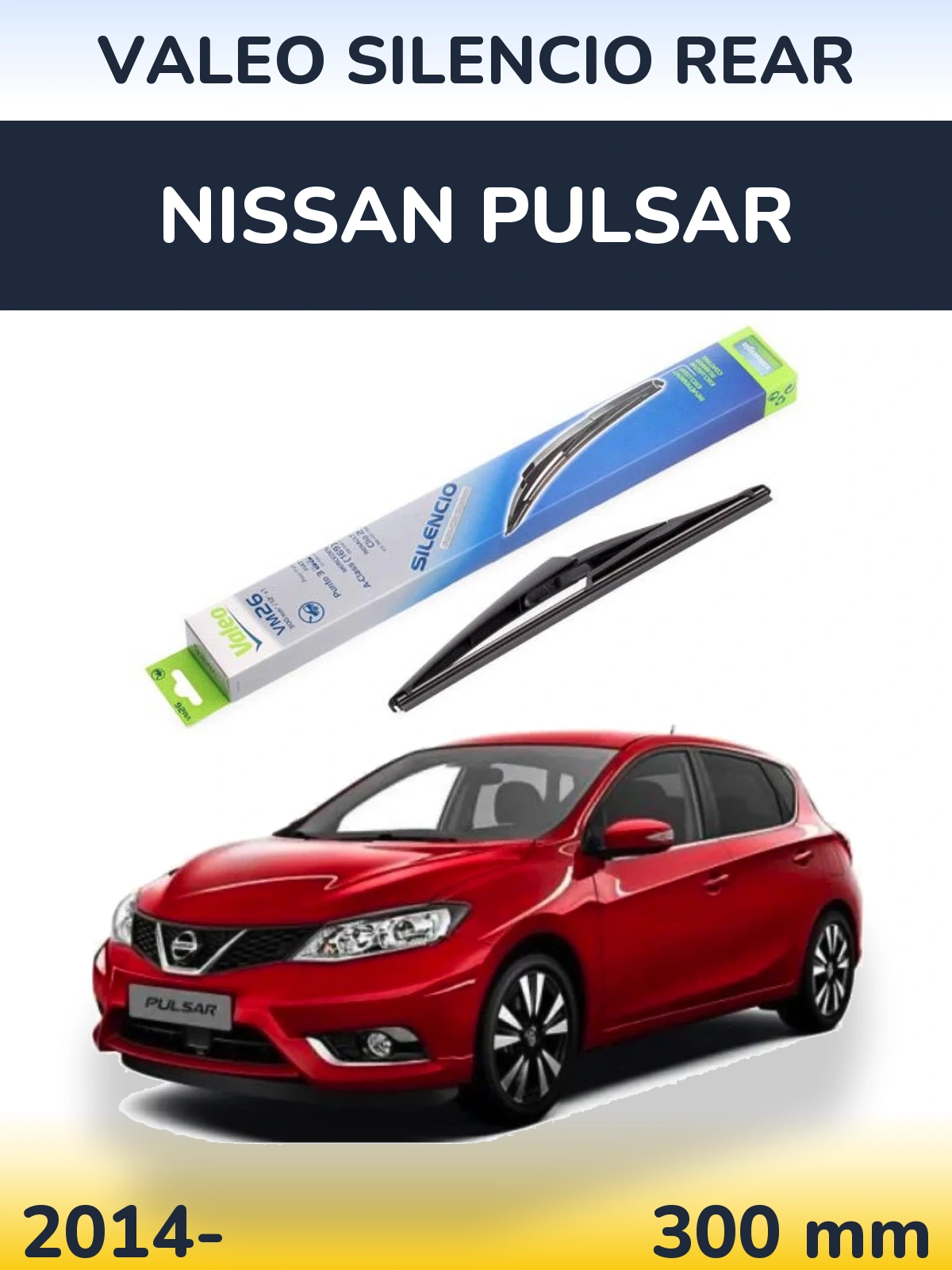Задня щітка Valeo Silencio Rear 300 мм для Nissan Pulsar 2014-2026