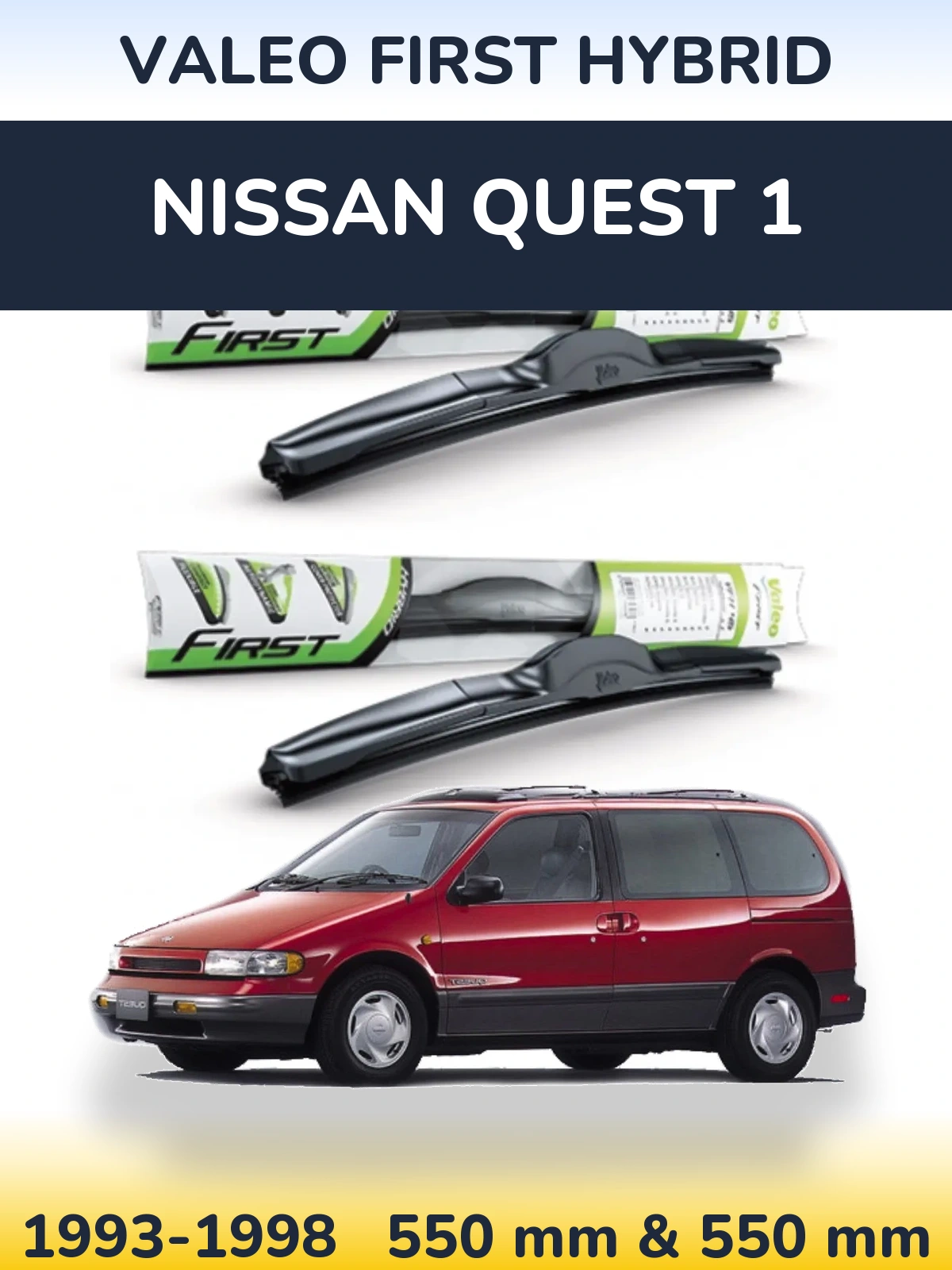 Комплект передніх щіток Valeo First Hybrid 550 & 550 мм для Nissan Quest 1 1993-1998