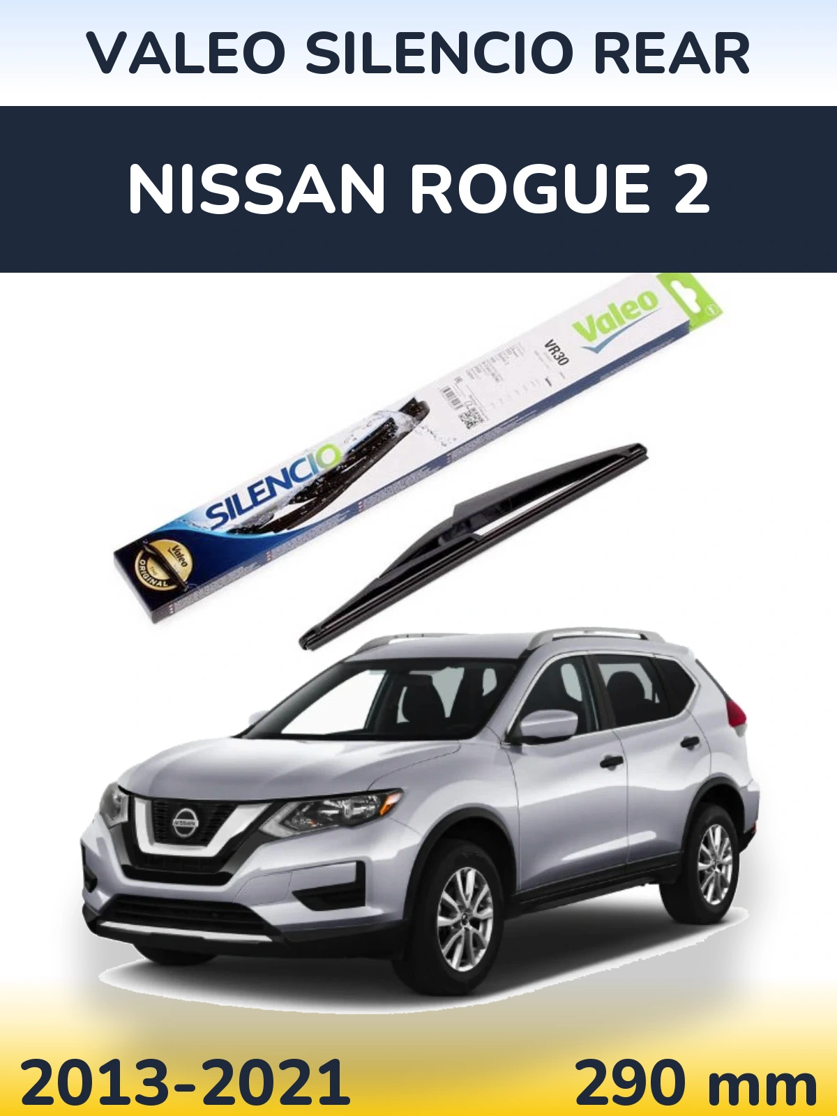 Rear wiper blade Valeo Silencio Rear 290 mm for Nissan Rogue 2 2013-2021