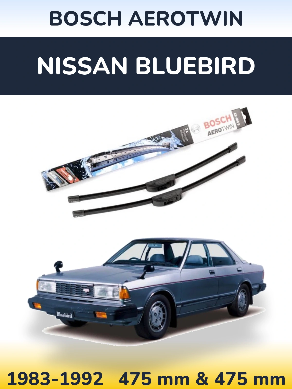 Комплект передних дворников BOSCH AeroTwin 475 & 475 мм для Nissan Bluebird 1983-1992