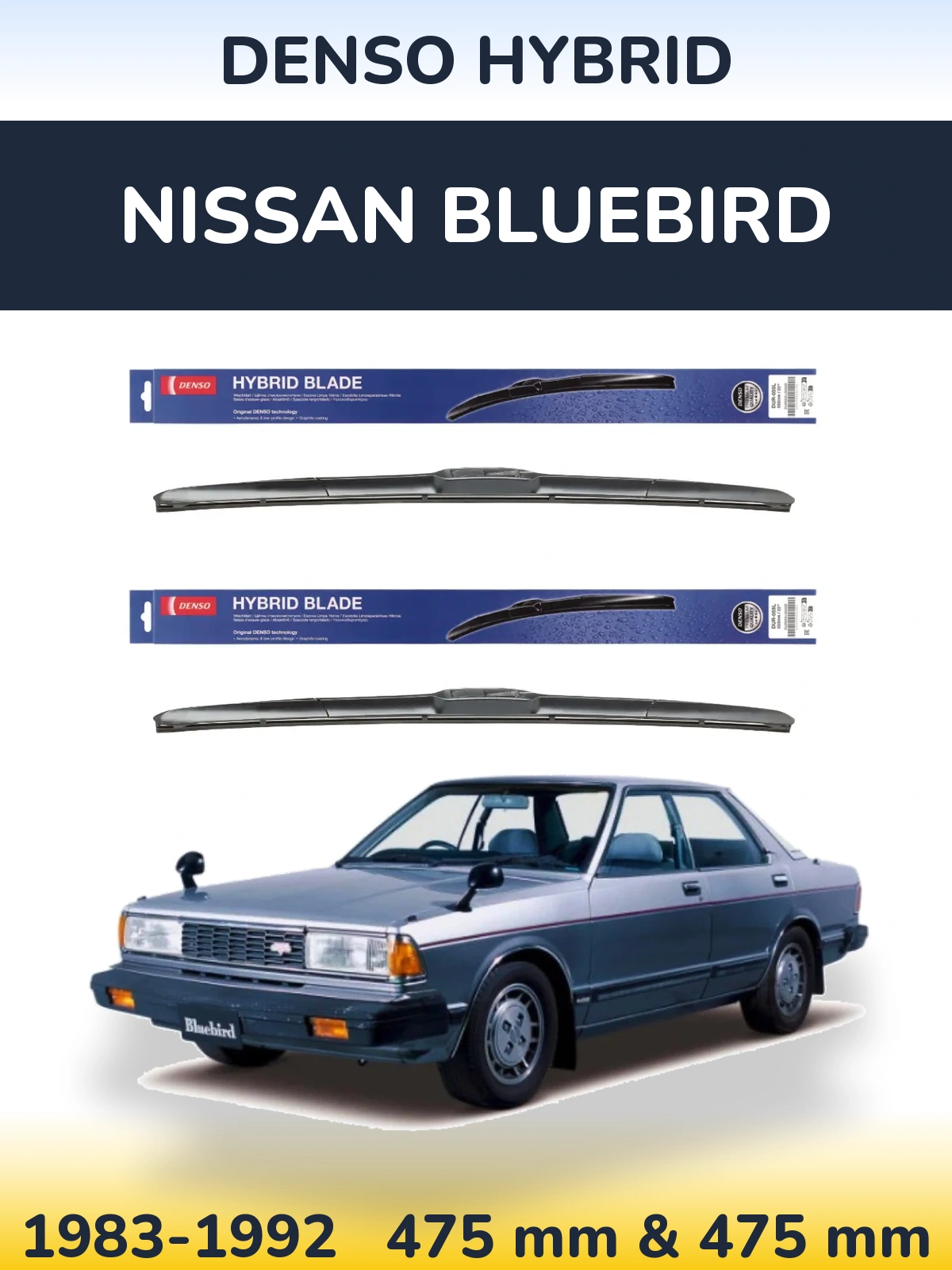 Front wiper blade set Denso Hybrid 475 & 475 mm for Nissan Bluebird 1983-1992