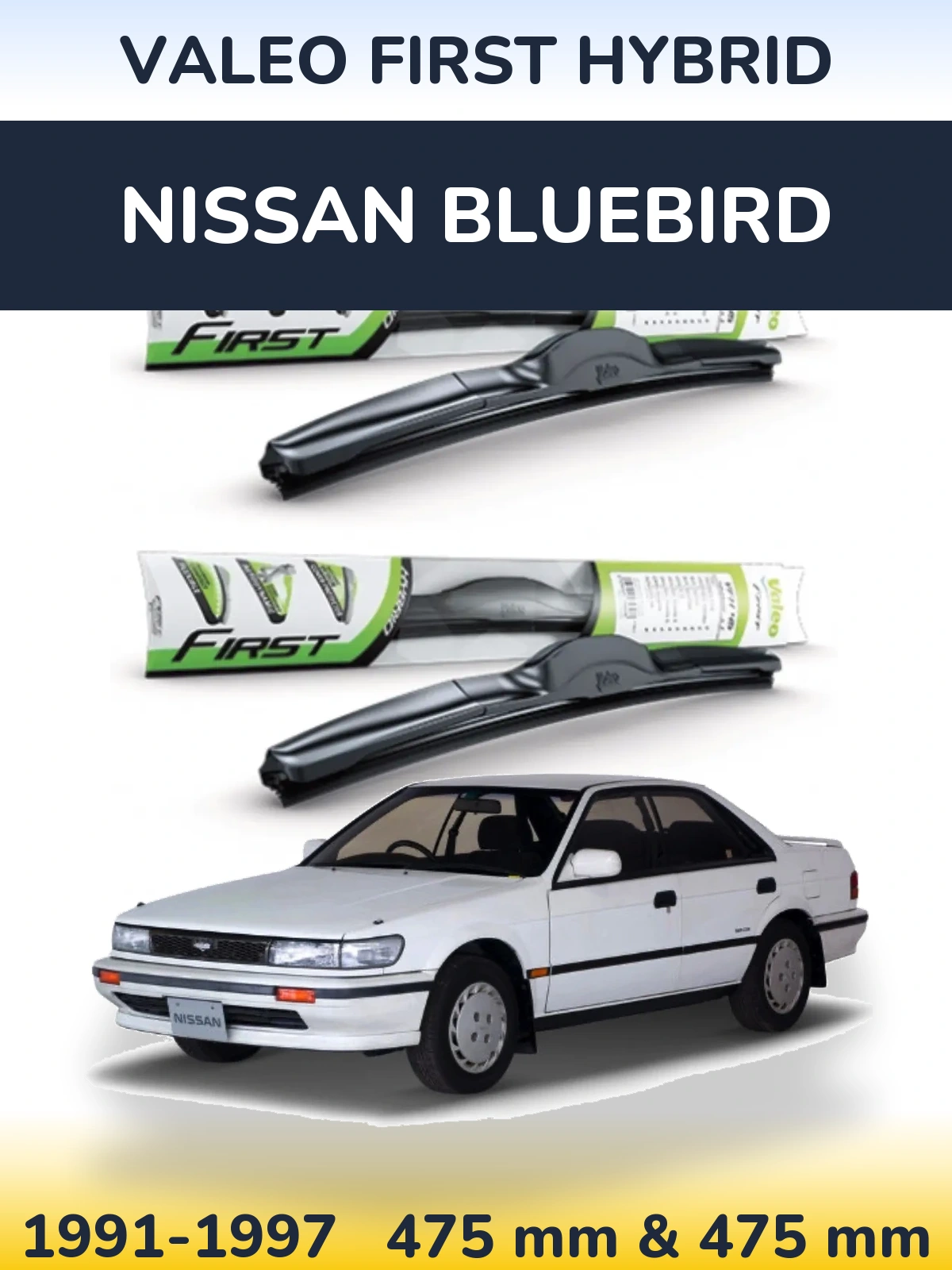 Komplet przednich wycieraczek Valeo First Hybrid 475 & 475 mm do Nissan Bluebird 1991-1997