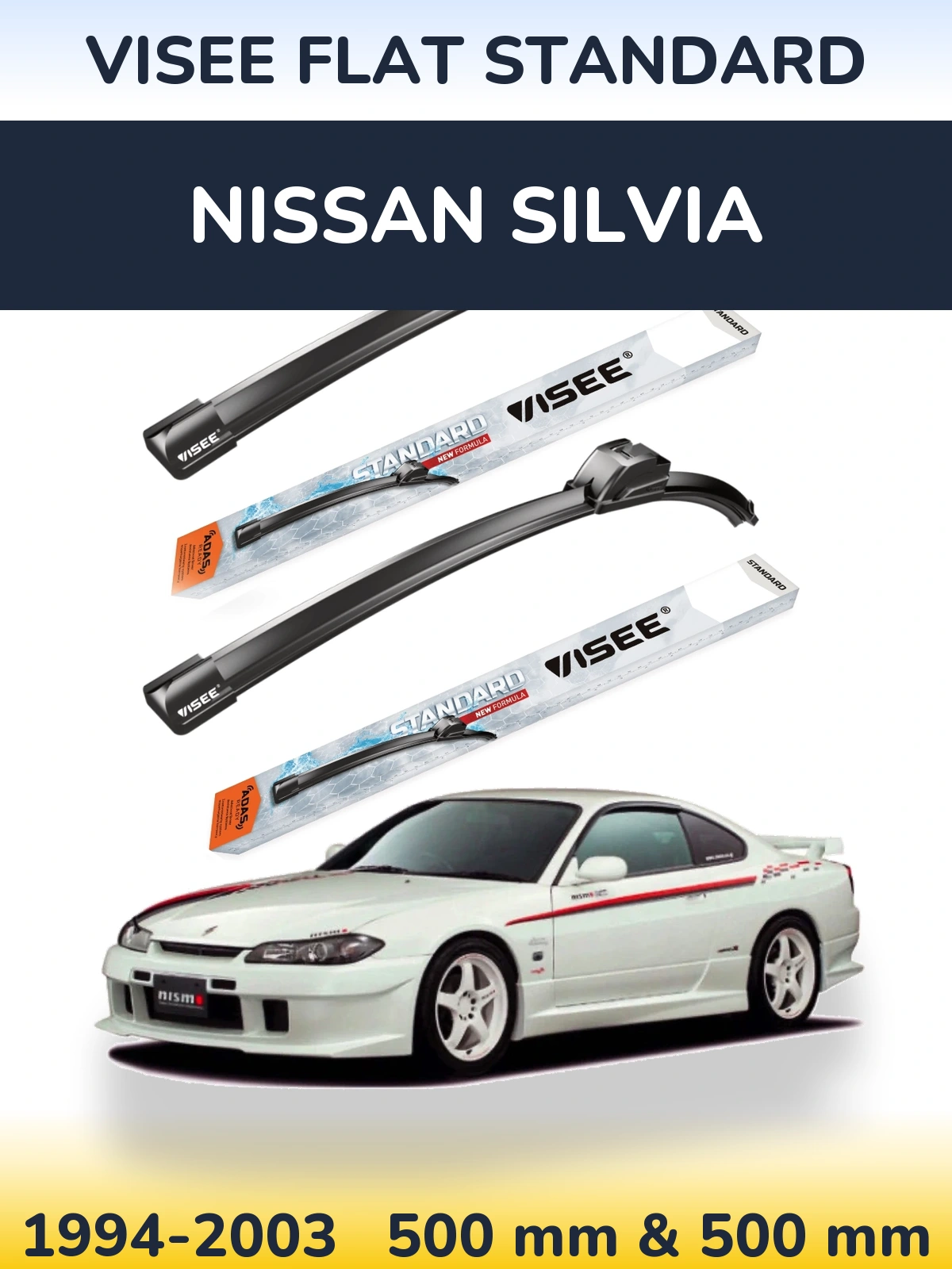 Front wiper blade set VISEE FLAT STANDARD 500 & 500 mm for Nissan Silvia 1994-2003