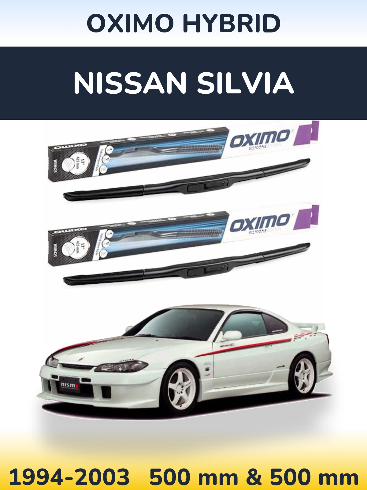Комплект передніх щіток Oximo Hybrid 500 & 500 мм для Nissan Silvia 1994-2003