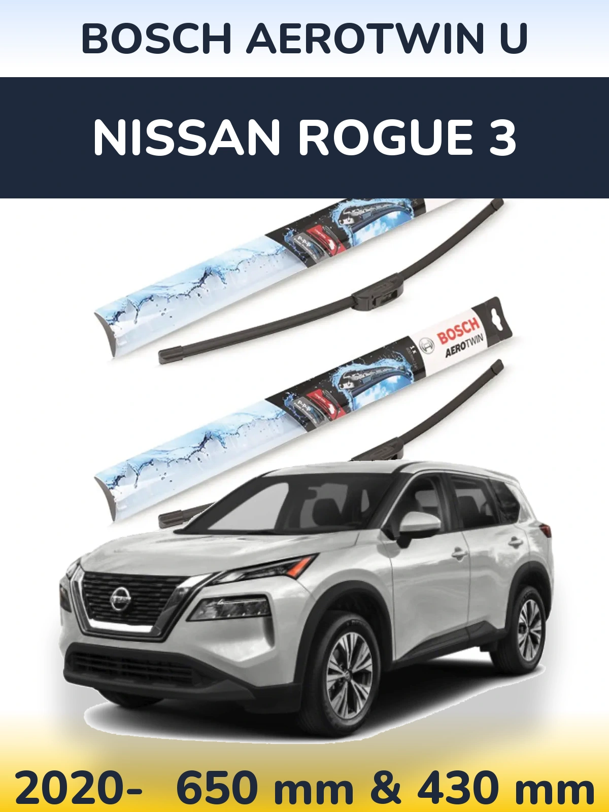 Front wiper blade set BOSCH AeroTwin U 650 & 430 mm for Nissan Rogue 3 2020-2026