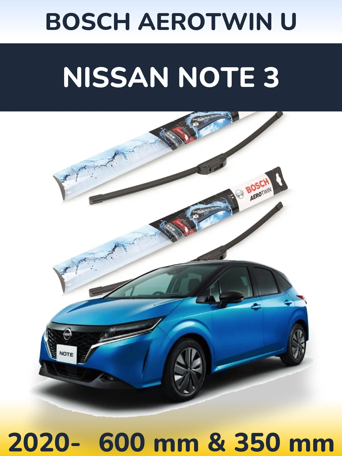 Комплект передніх щіток BOSCH AeroTwin U 600 & 350 мм для Nissan Note 3 2020-2026