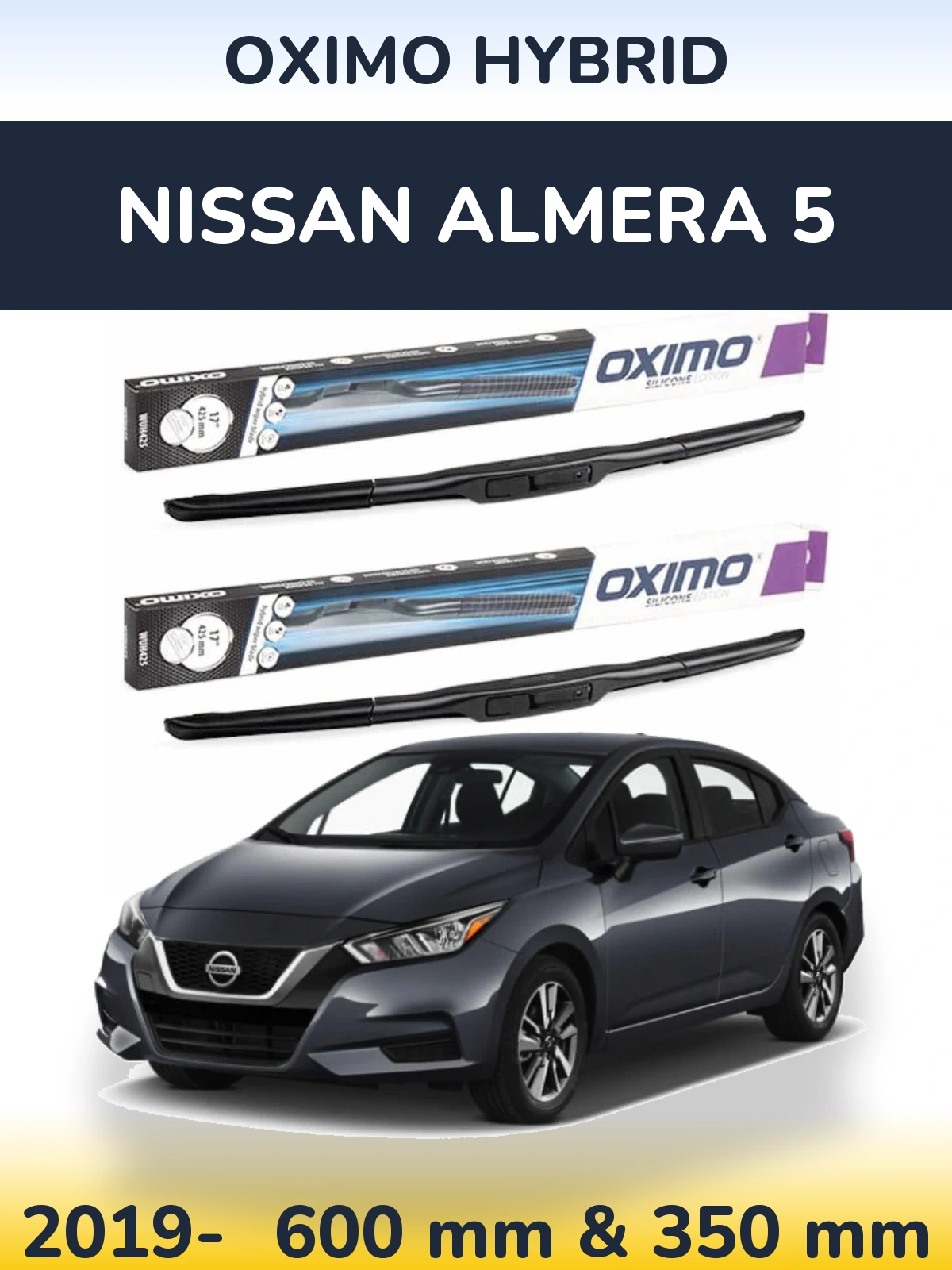 Front wiper blade set Oximo Hybrid 600 & 350 mm for Nissan Almera 5 2019-2026
