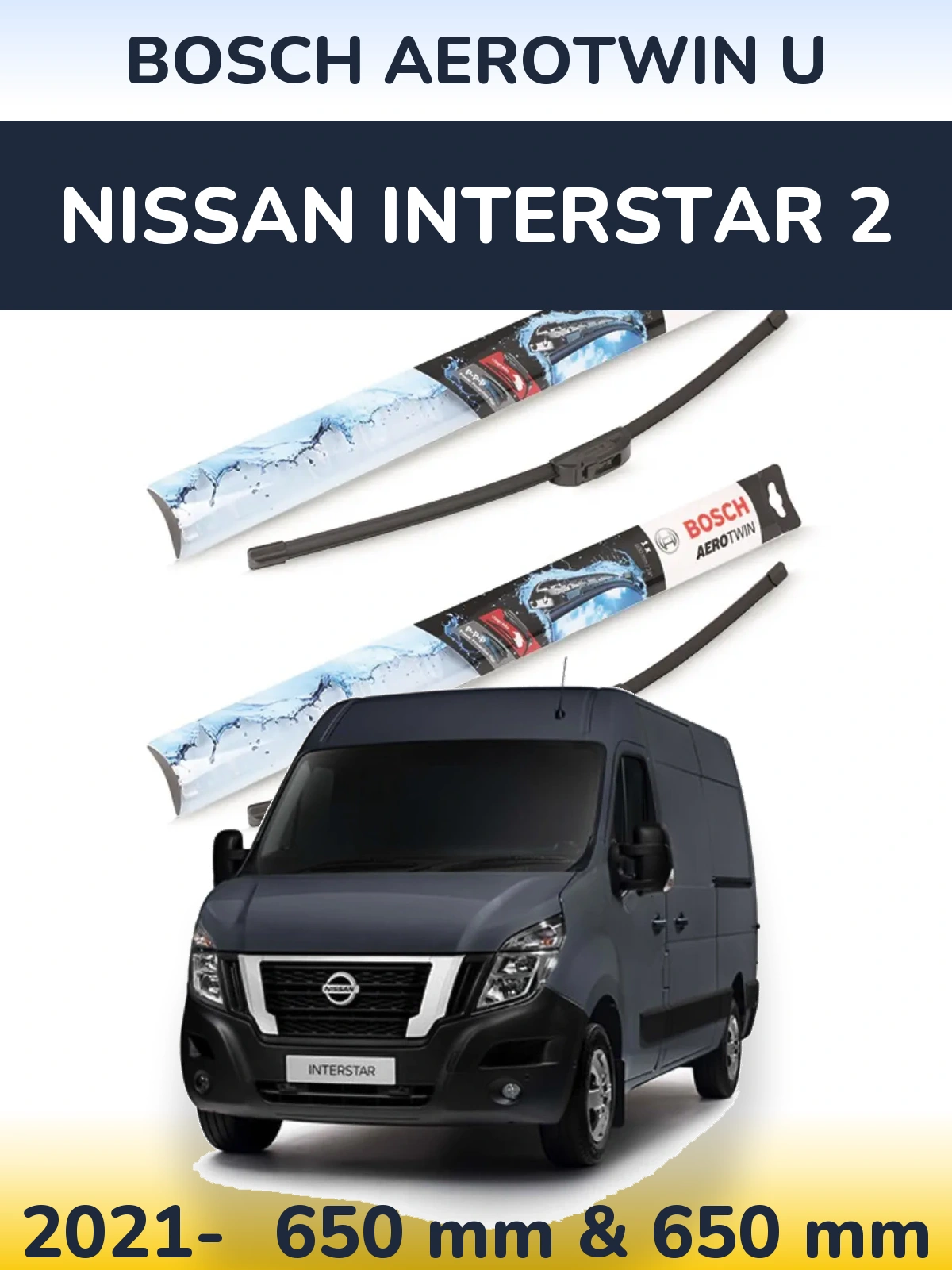 Front wiper blade set BOSCH AeroTwin U 650 & 650 mm for Nissan Interstar 2 2021-2026