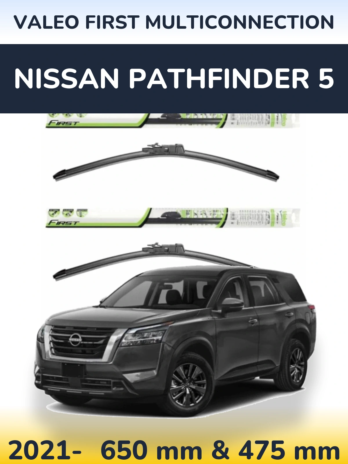 Комплект передніх щіток Valeo First MultiConnection 650 & 475 мм для Nissan Pathfinder 5 2021-2026