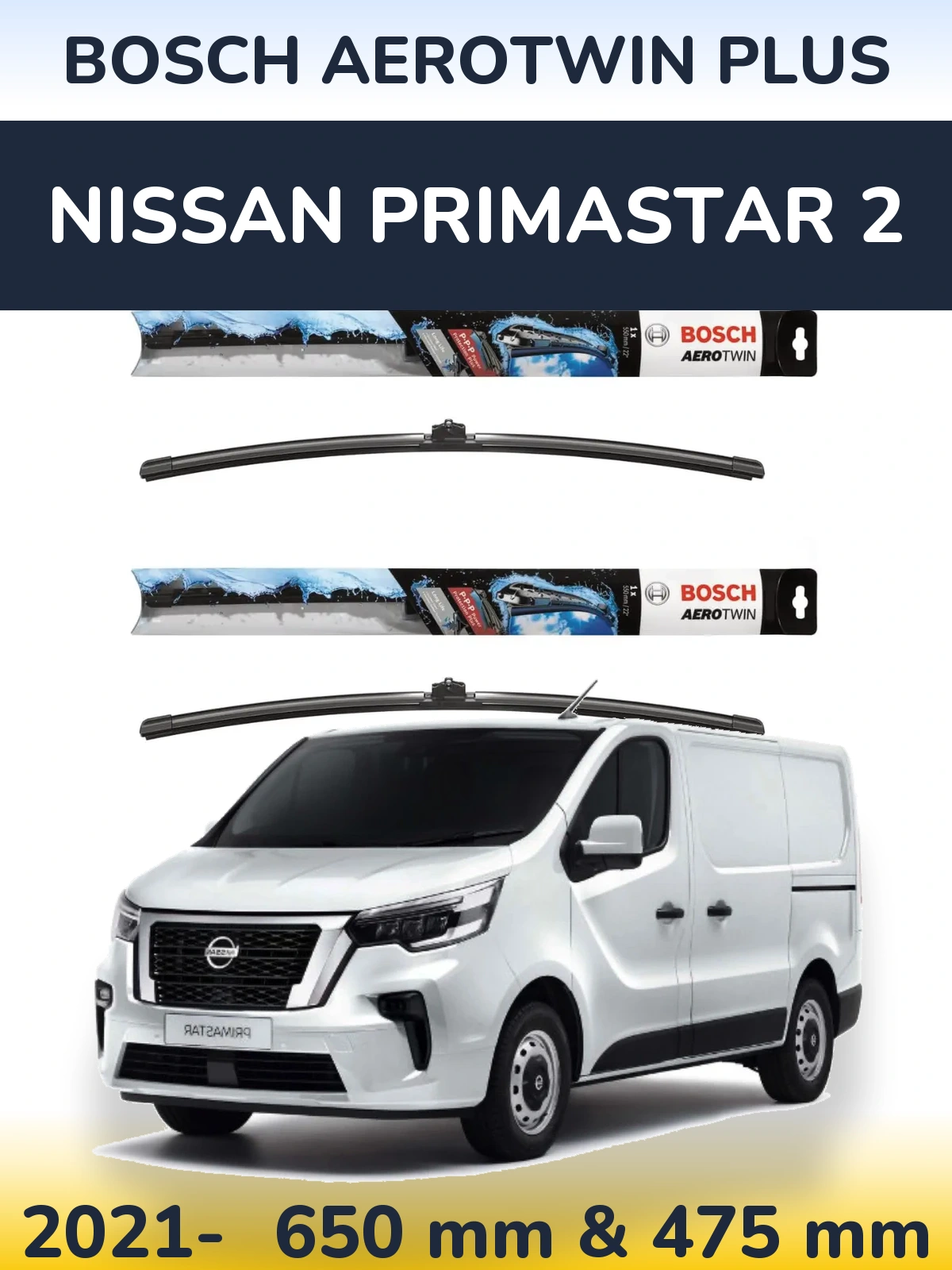 Front wiper blade set BOSCH AeroTwin Plus 650 & 475 mm for Nissan Primastar 2 2021-2026