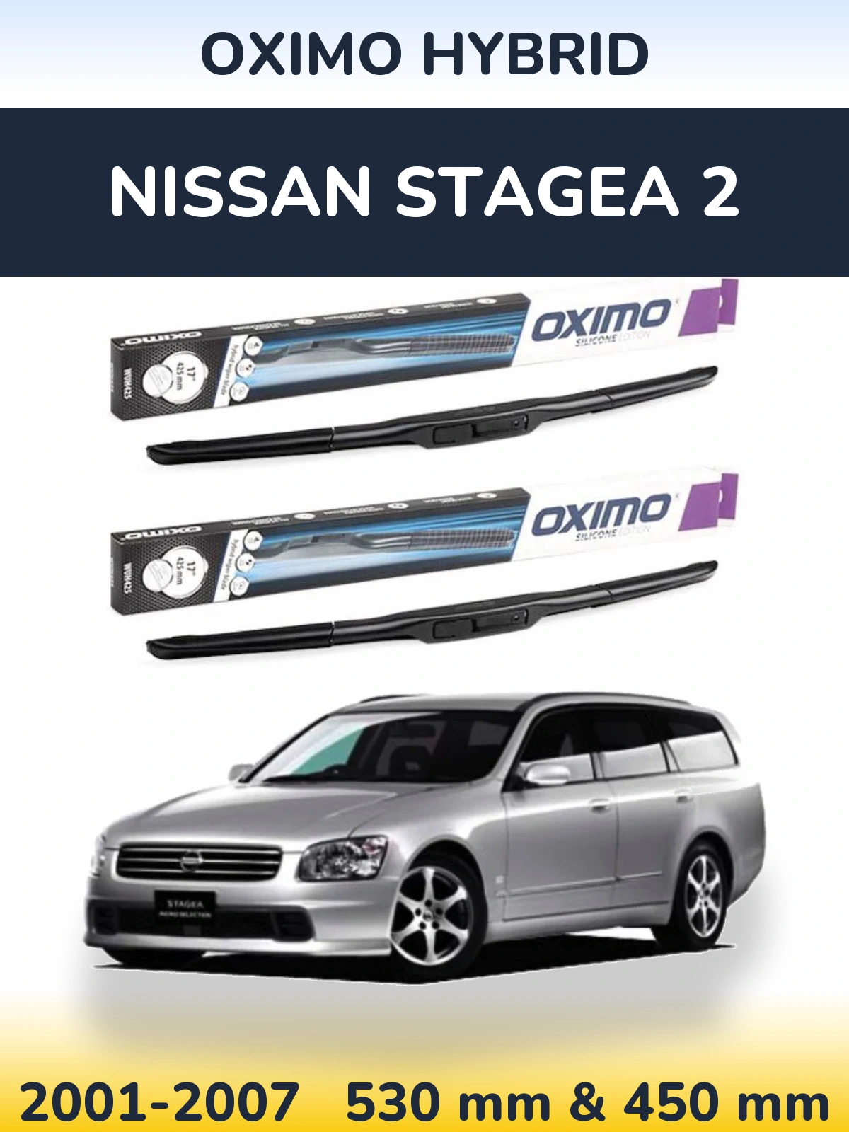 Front wiper blade set Oximo Hybrid 530 & 450 mm for Nissan Stagea 2 2001-2007