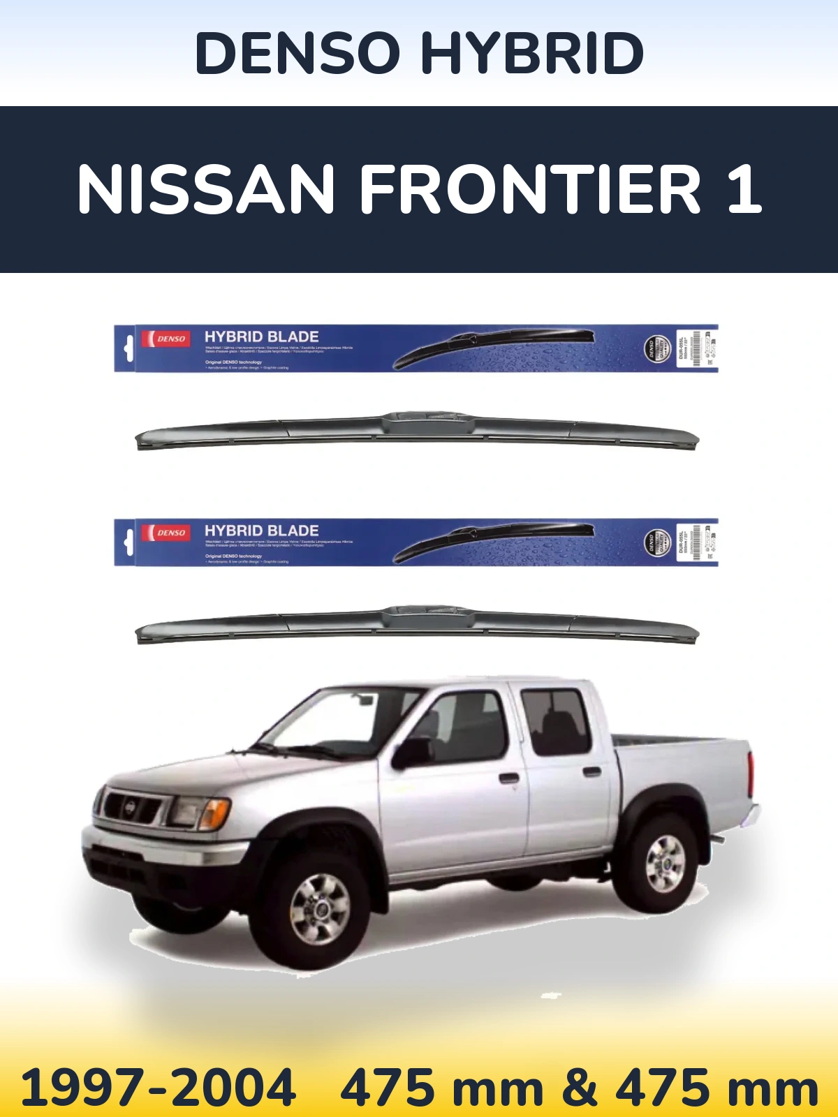 Комплект передних дворников Denso Hybrid 475 & 475 мм для Nissan Frontier 1 1997-2004