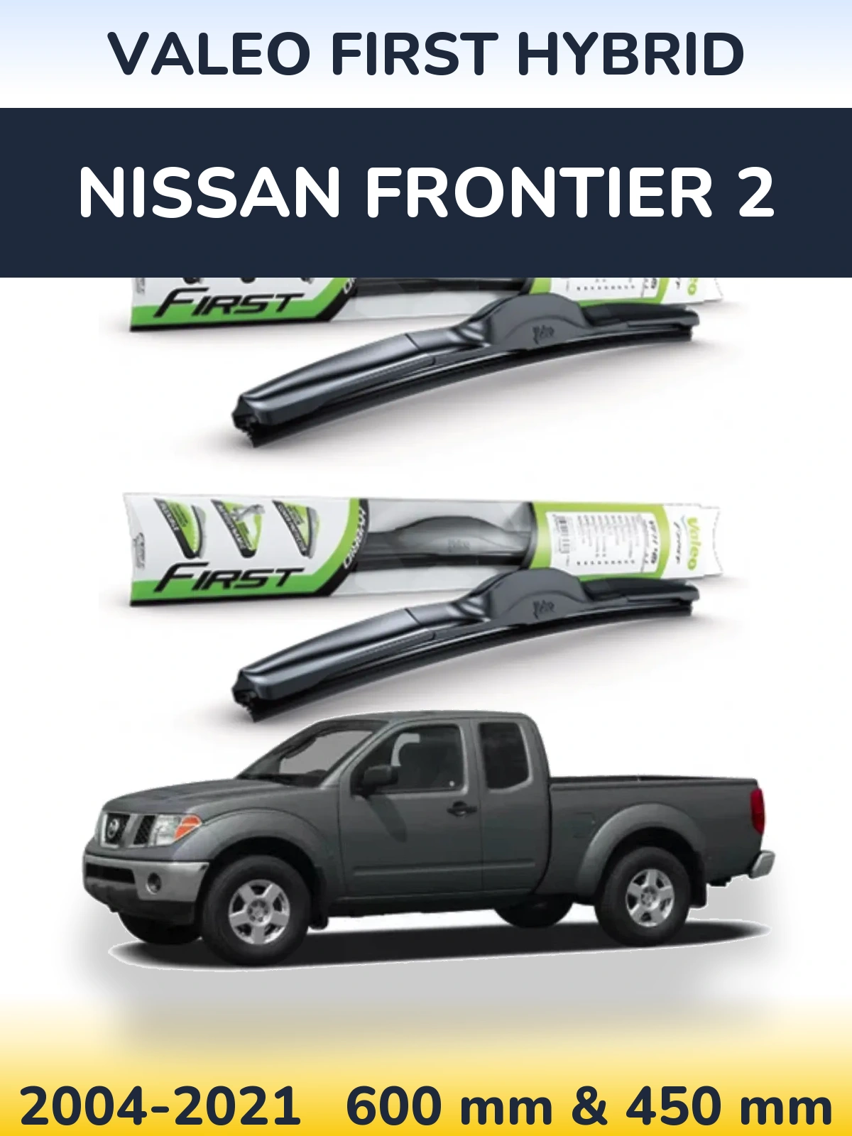 Front wiper blade set Valeo First Hybrid 600 & 450 mm for Nissan Frontier 2 2004-2021
