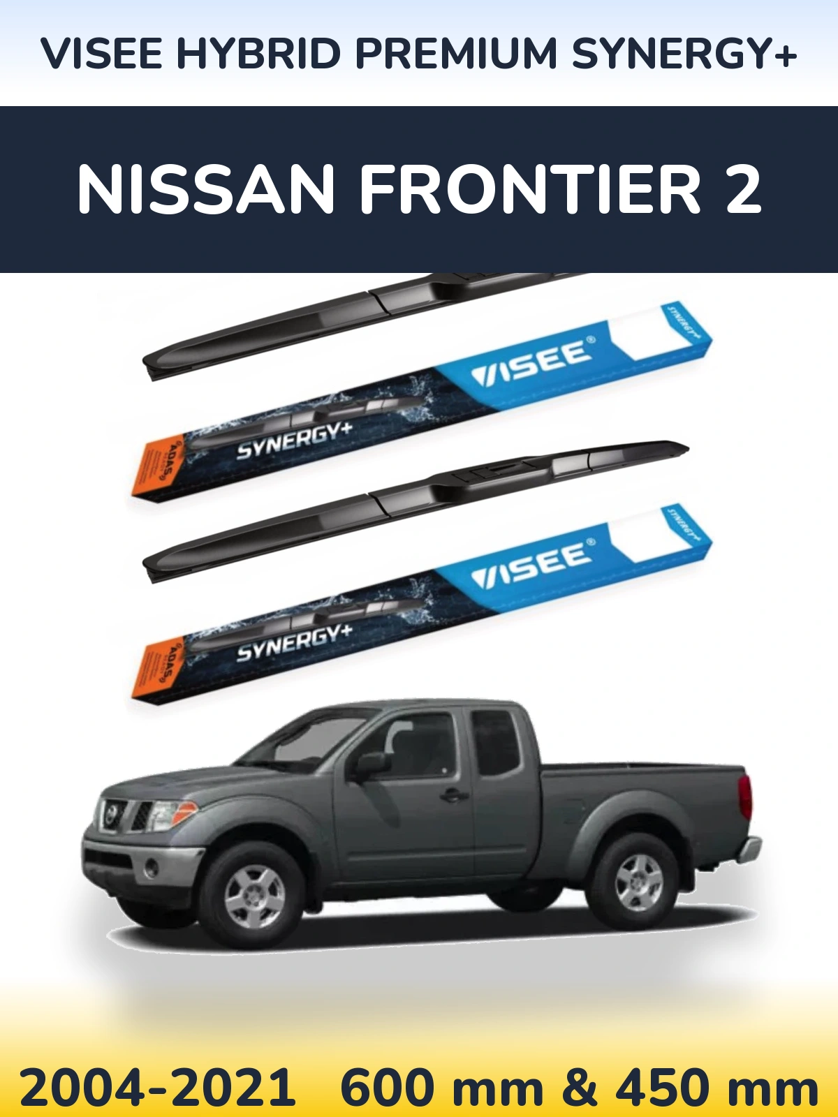 Front wiper blade set VISEE HYBRID PREMIUM SYNERGY+ 600 & 450 mm for Nissan Frontier 2 2004-2021