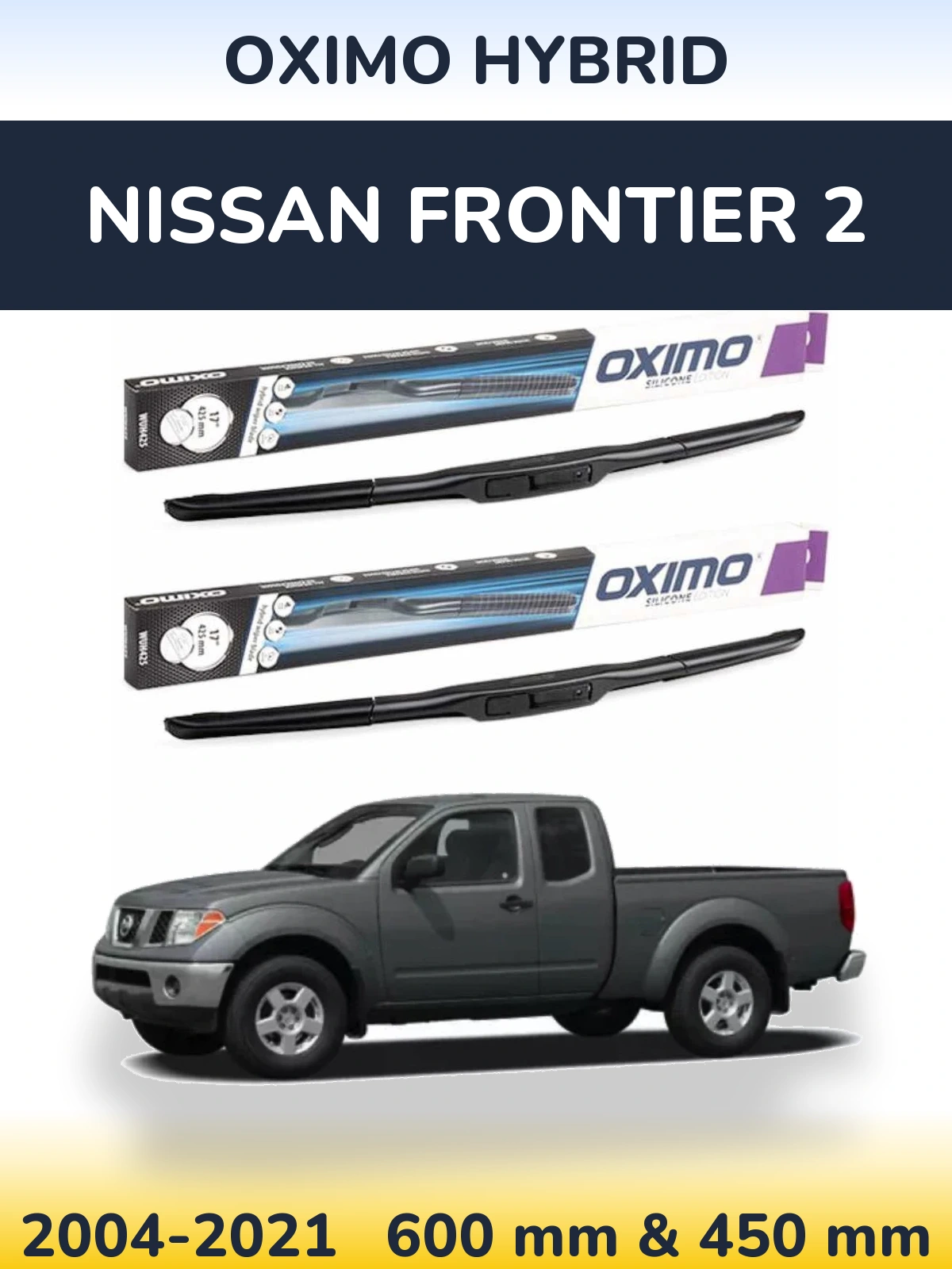 Комплект передніх щіток Oximo Hybrid 600 & 450 мм для Nissan Frontier 2 2004-2021