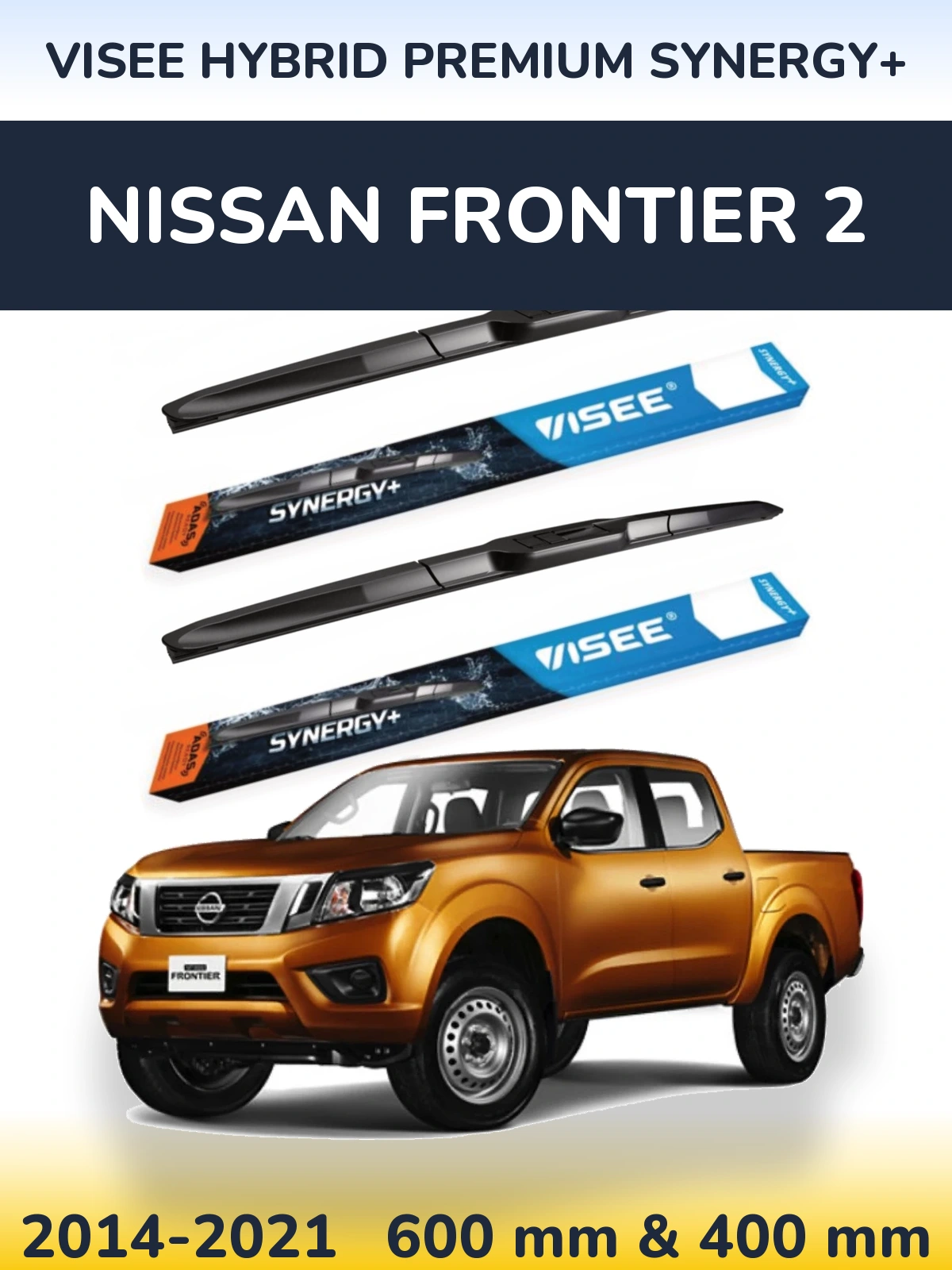 Комплект передніх щіток VISEE HYBRID PREMIUM SYNERGY+ 600 & 400 мм для Nissan Frontier 2 2014-2021