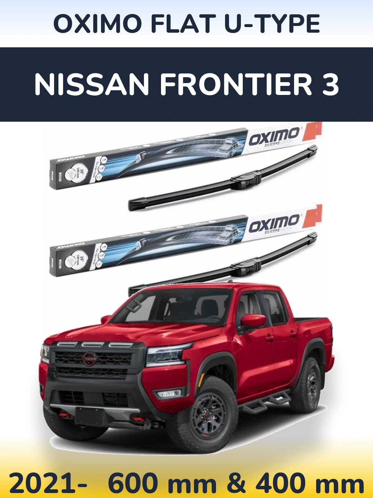 Комплект передніх щіток Oximo Flat U-type 600 & 400 мм для Nissan Frontier 3 2021-2026