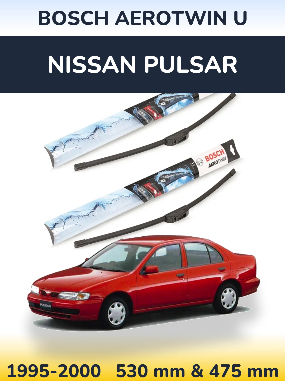 Комплект передних дворников BOSCH AeroTwin U 530 & 475 мм для Nissan Pulsar 1995-2000